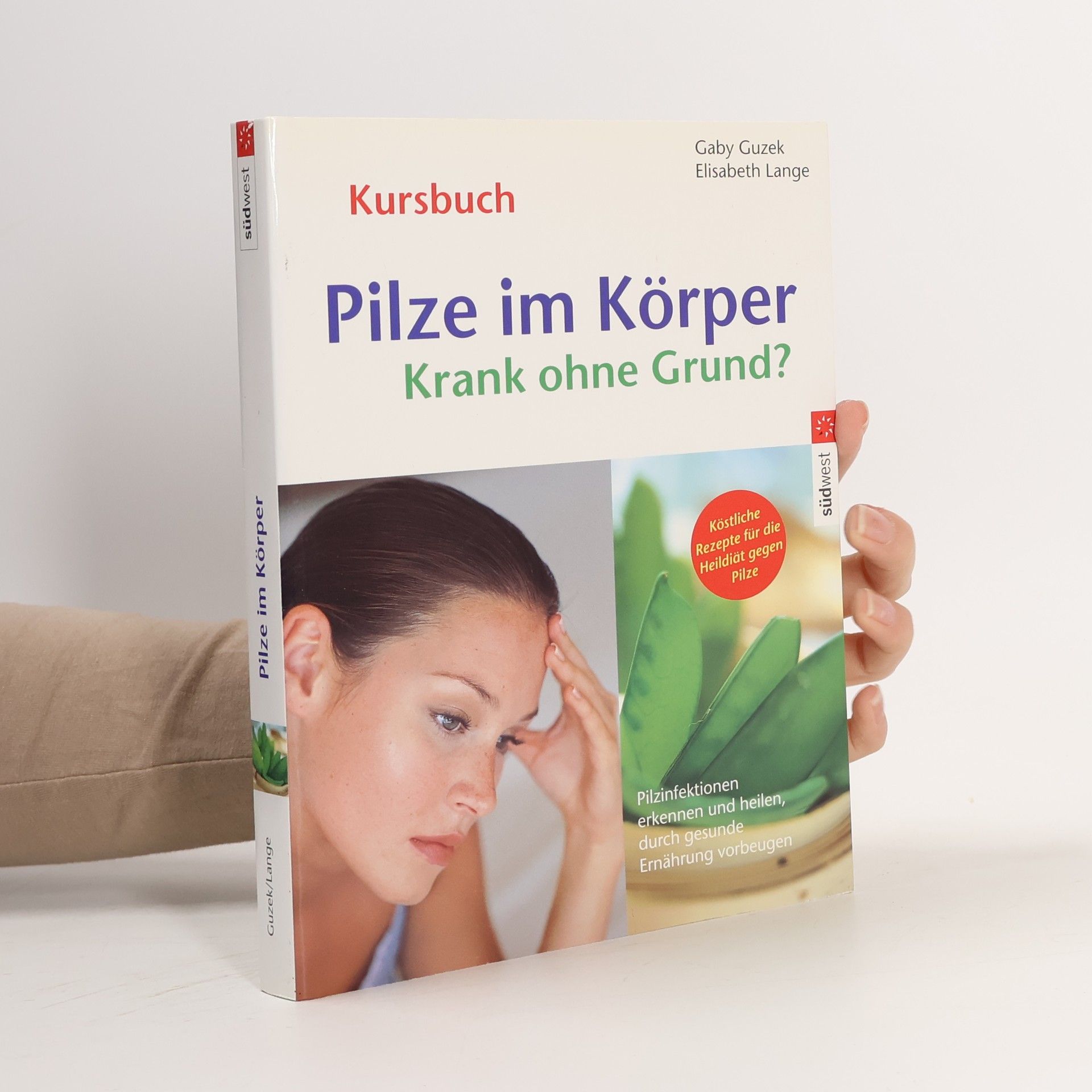 Gaby Guzek Pilze im Körper - krank ohne Grund?