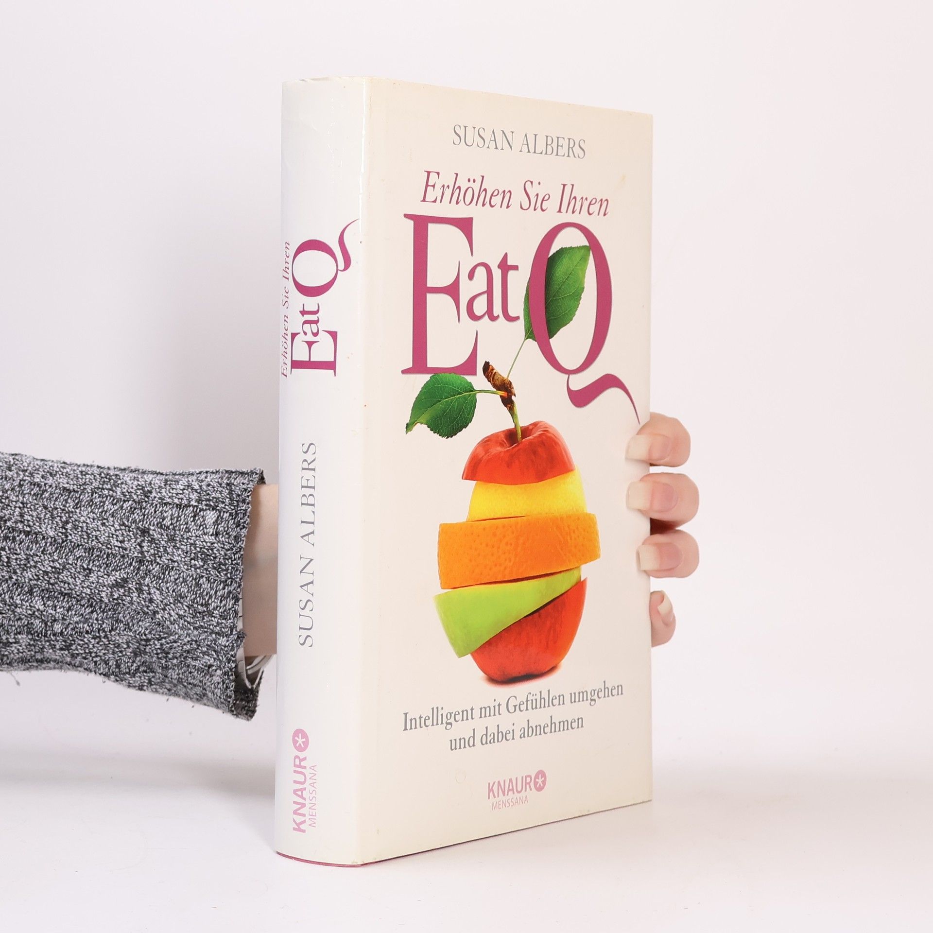 Susan Albers Erhöhen Sie Ihren EatQ: Intelligent mit Gefühlen umgehen und dabei abnehmen