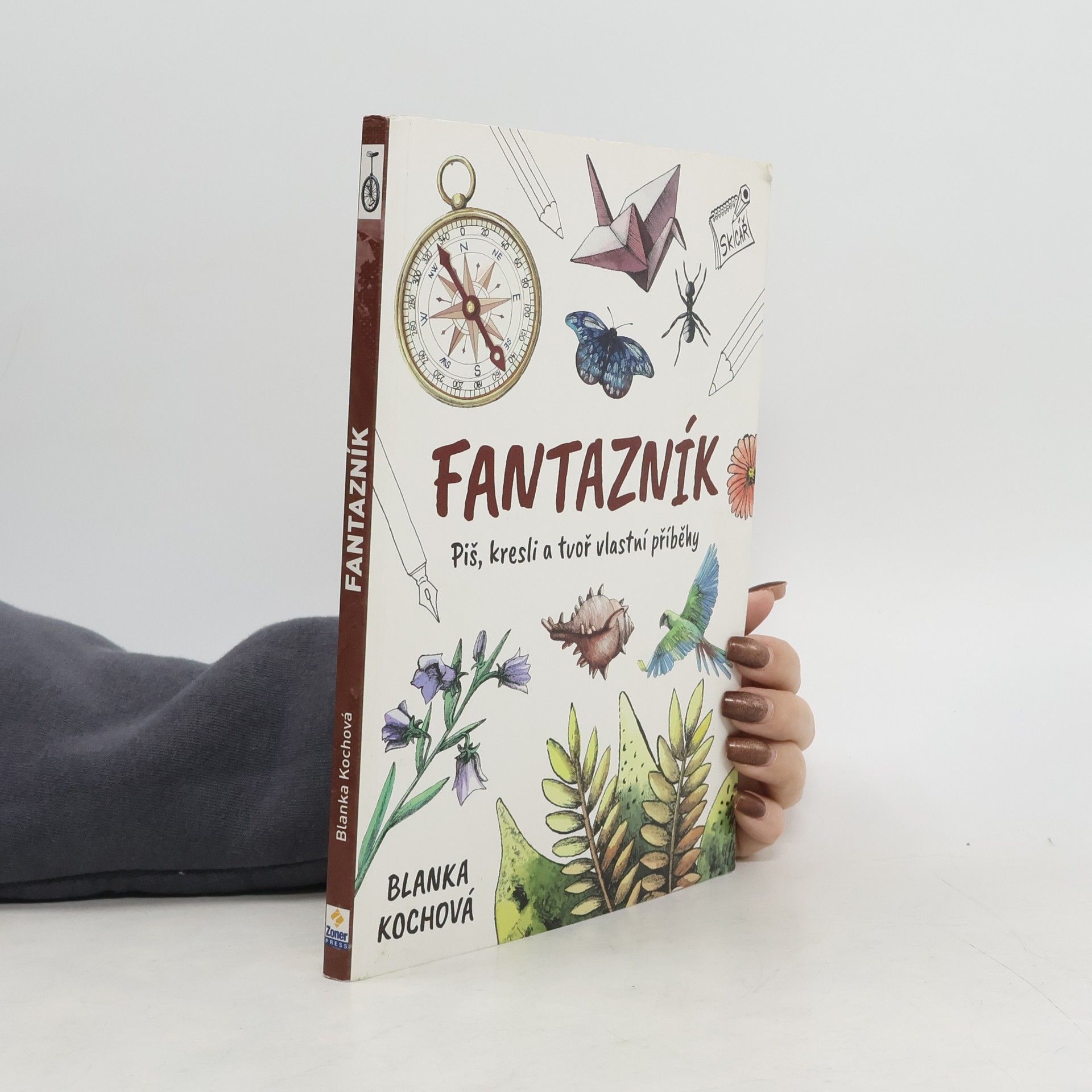 Blanka Kochová Fantazník: Piš, kresli a tvoř vlastní příběhy