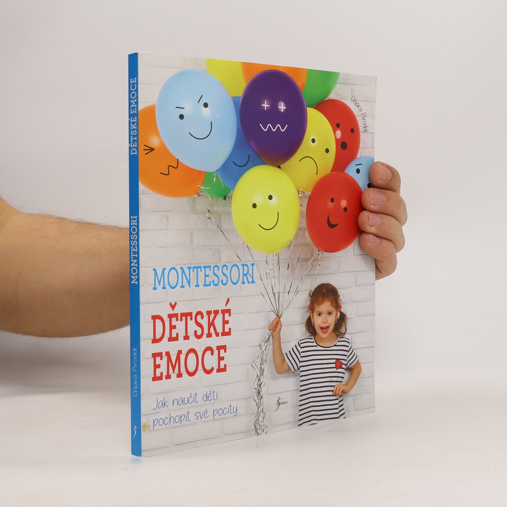 Chiara Piroddi Montessori : dětské emoce : jak naučit děti pochopit své pocity
