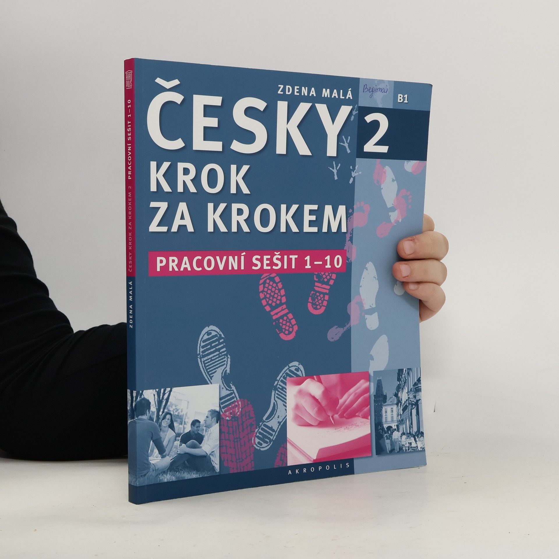 Česky krok za krokem 2. B1. Pracovní sešit 1-10