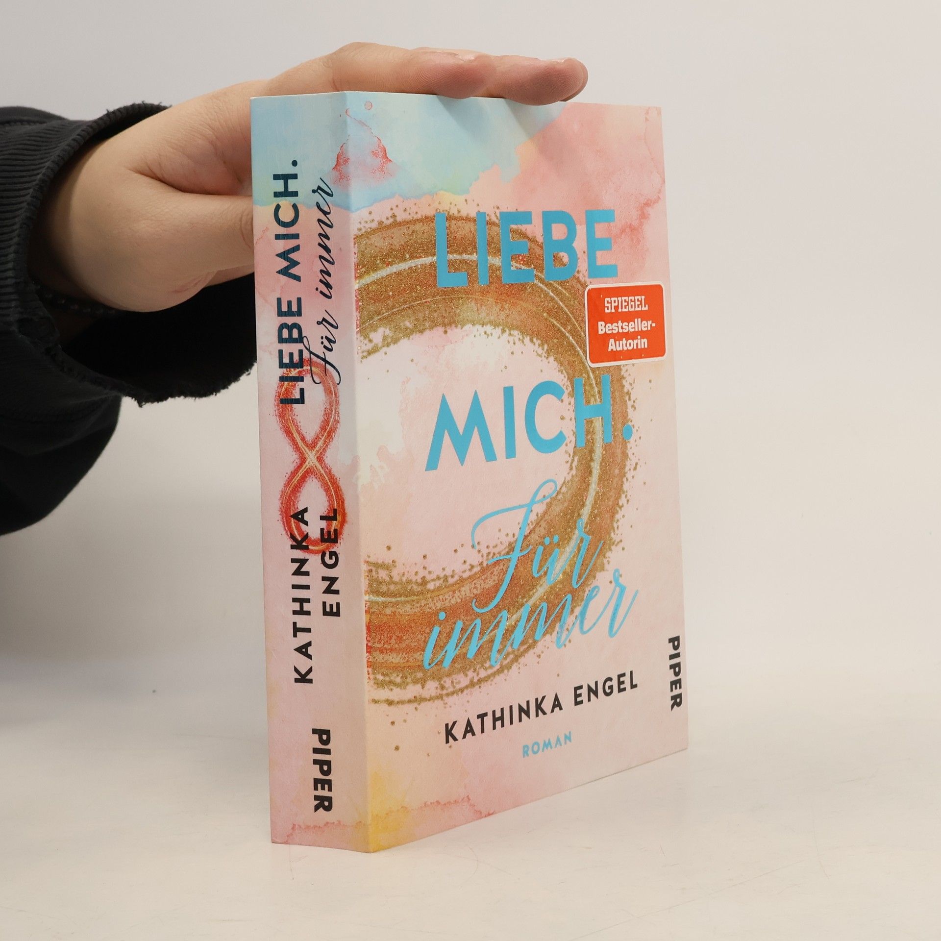 Kathinka Engel Liebe mich. Für immer