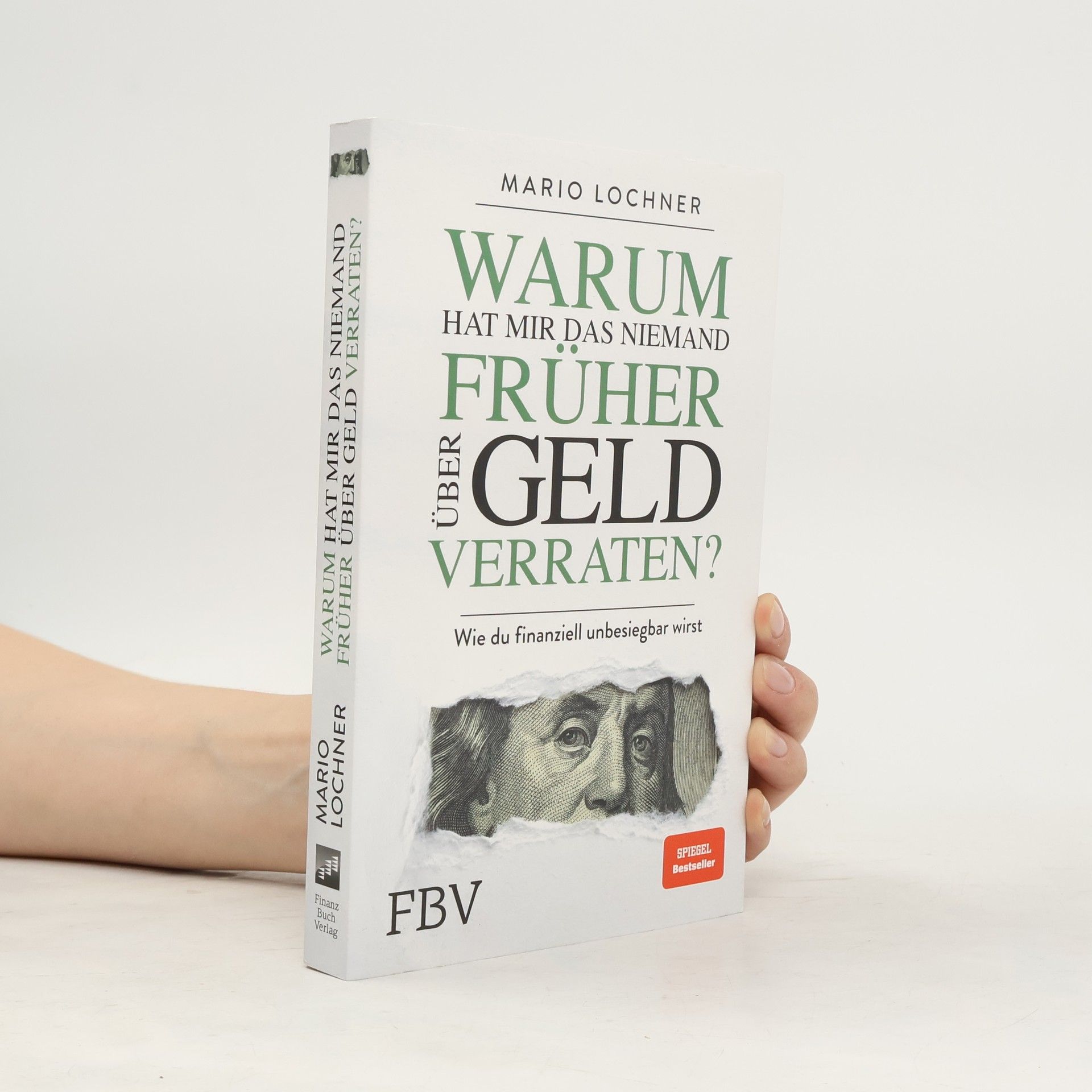 Mario Lochner Warum hat mir das niemand früher über Geld verraten?