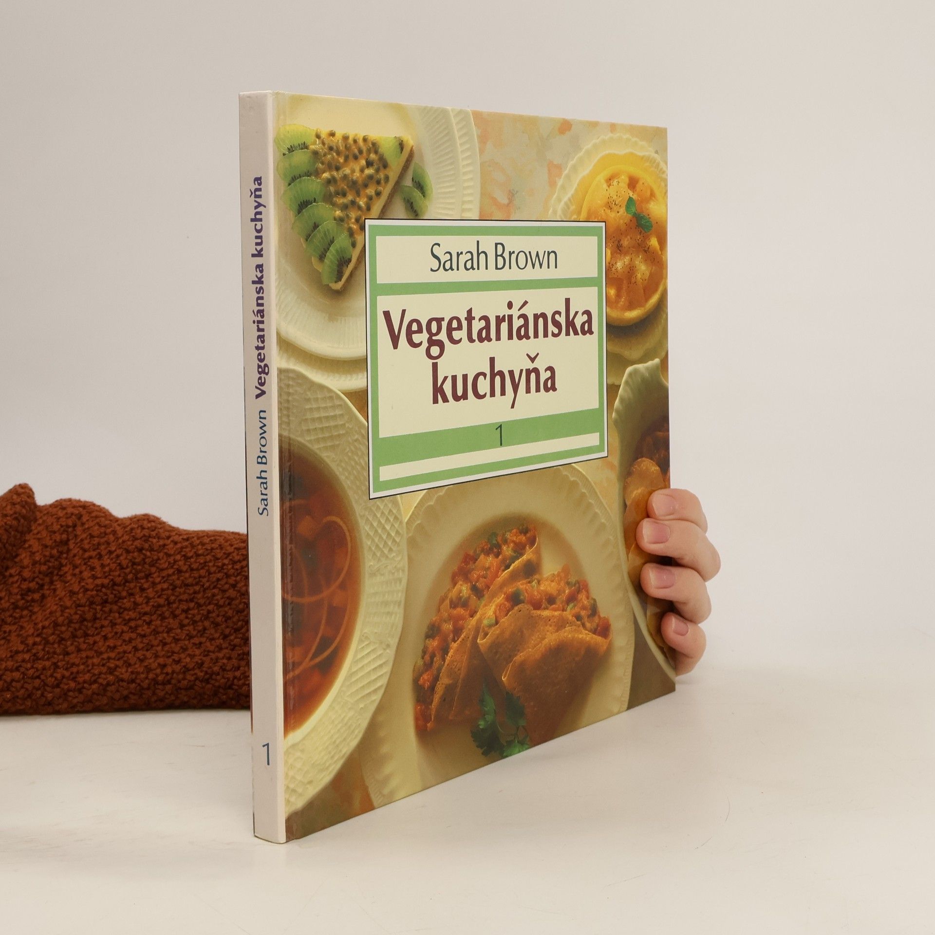 Sarah Brown Vegetariánska kuchyňa 1