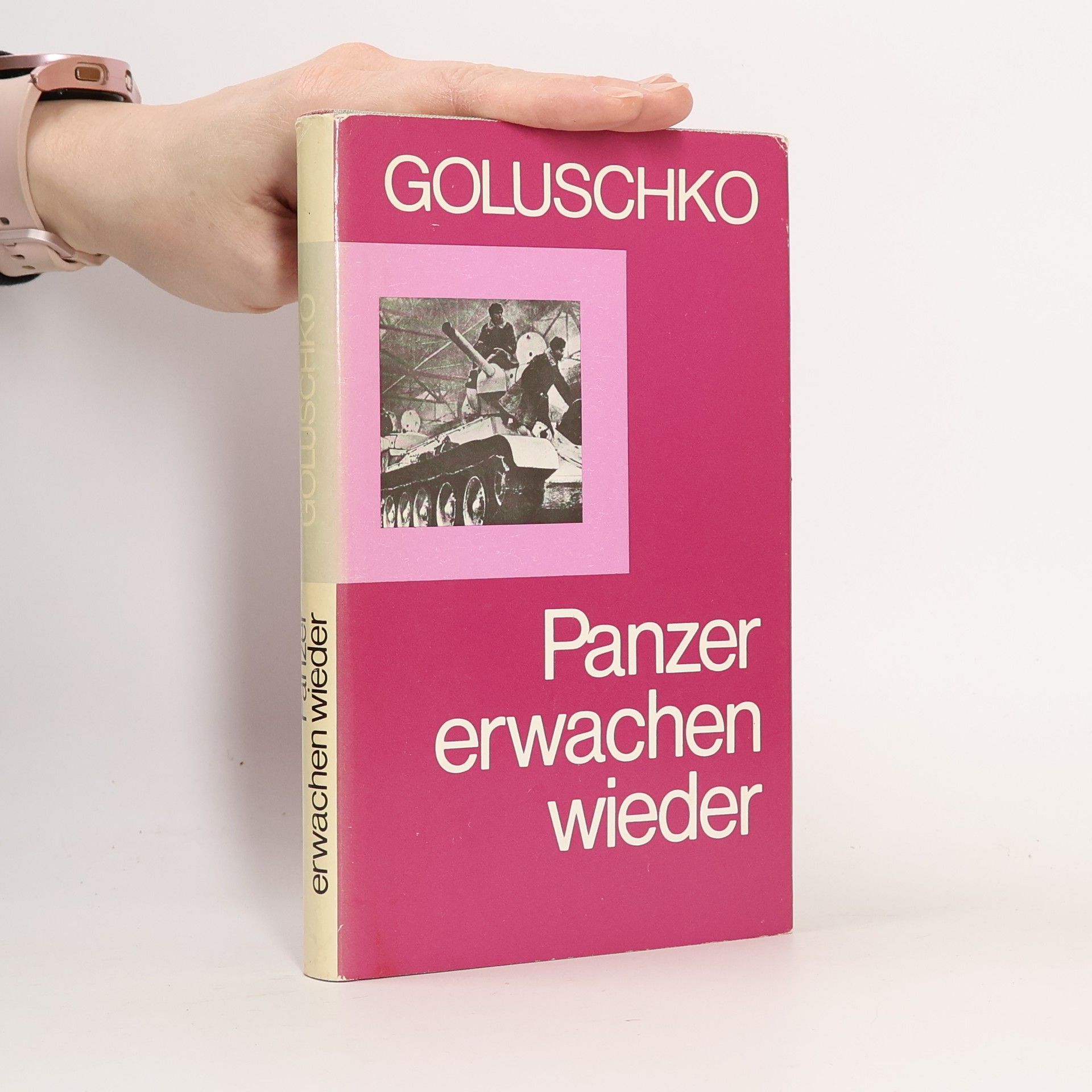 Iwan Makarowitsch Golunschko Panzer erwachen wieder