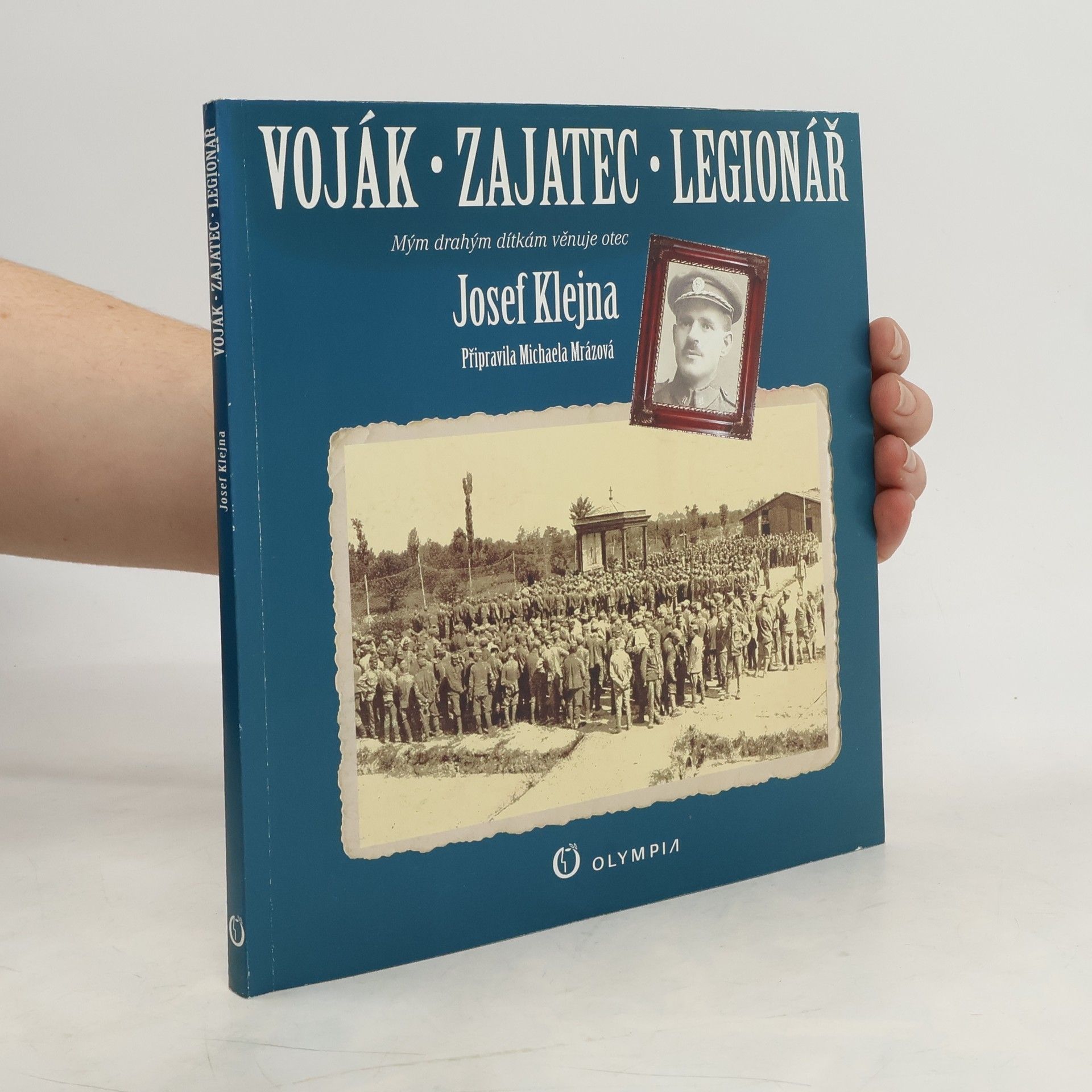 Josef Klejna Voják - zajatec - legionář