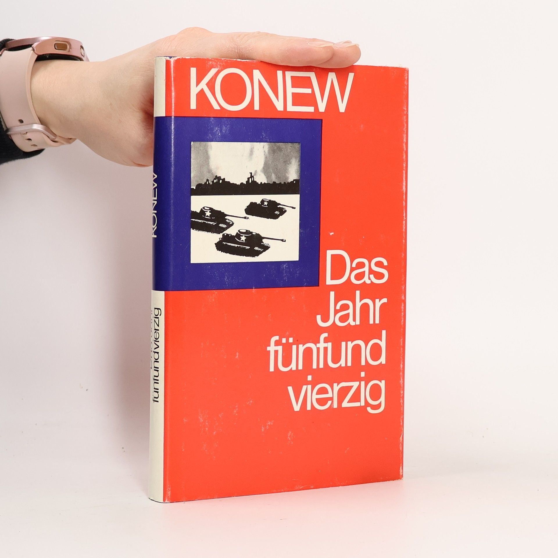 Ivan Stepanovič Konev Das Jahr fünfundvierzig