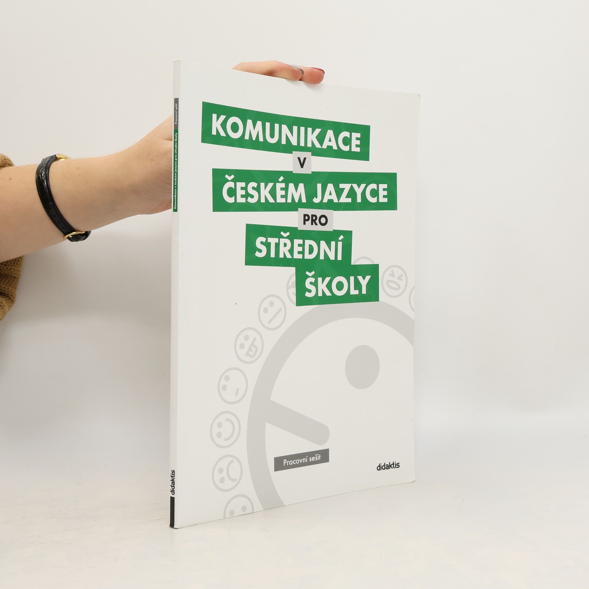 Komunikace v českém jazyce pro střední školy: Pracovní sešit