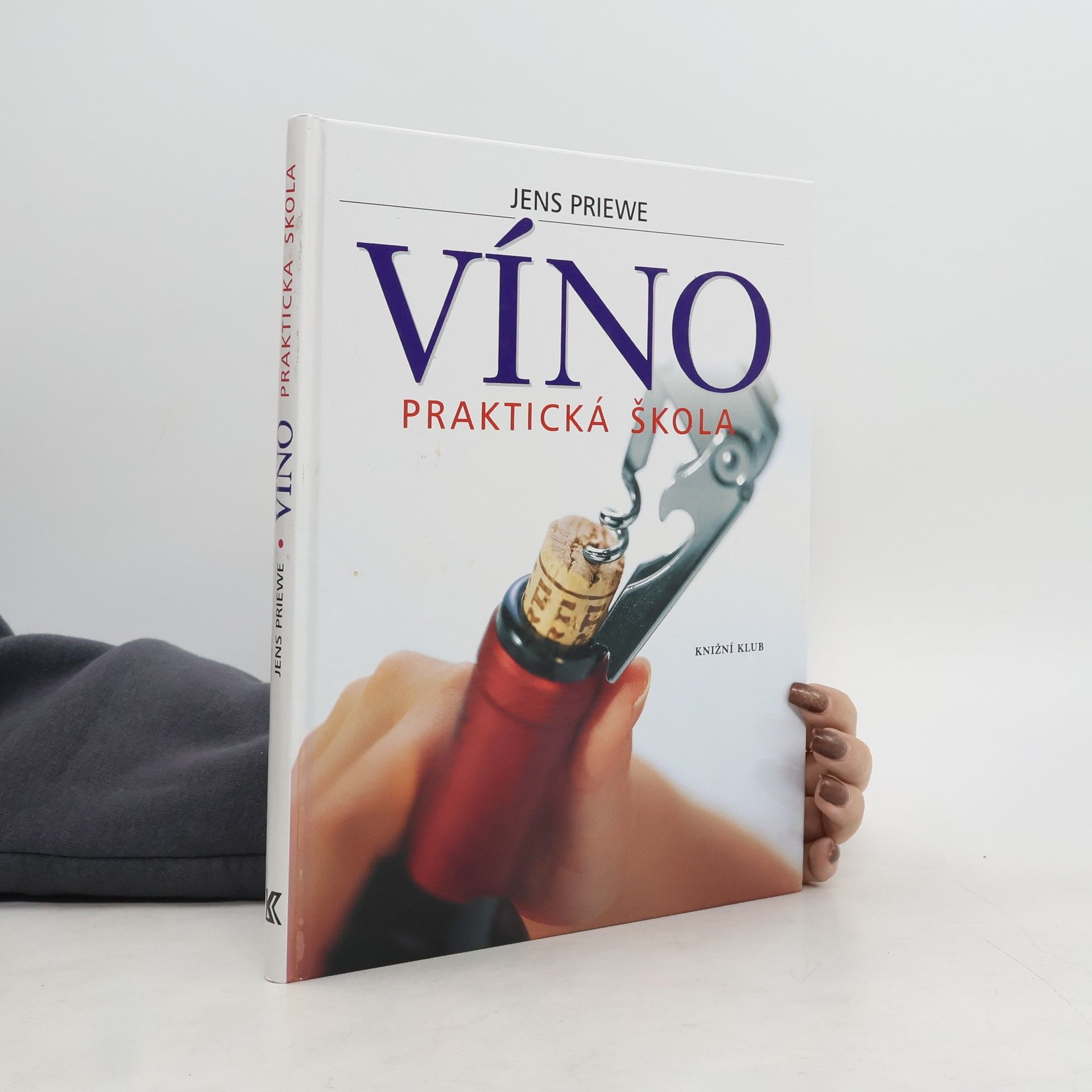 Jens Priewe Víno. Praktická škola