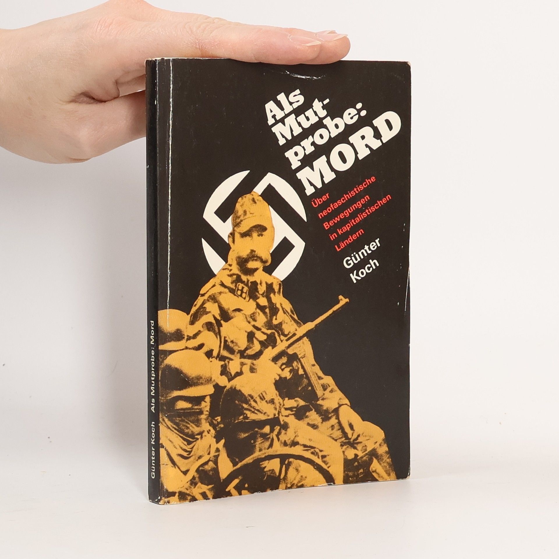 Günter Koch Als Mutprobe: Mord