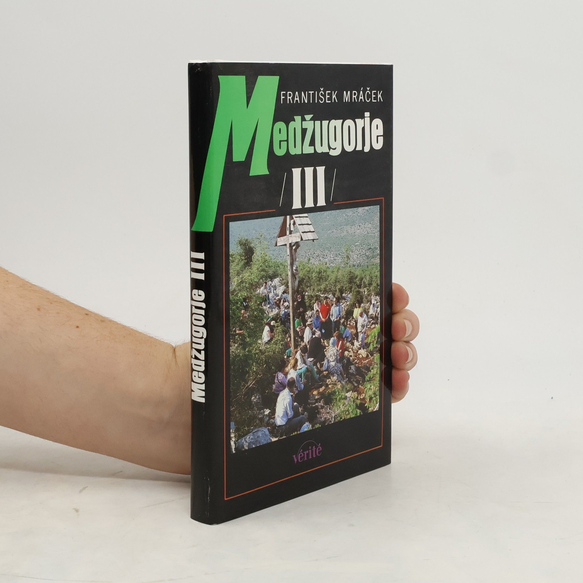 František Mráček Medžugorje III.