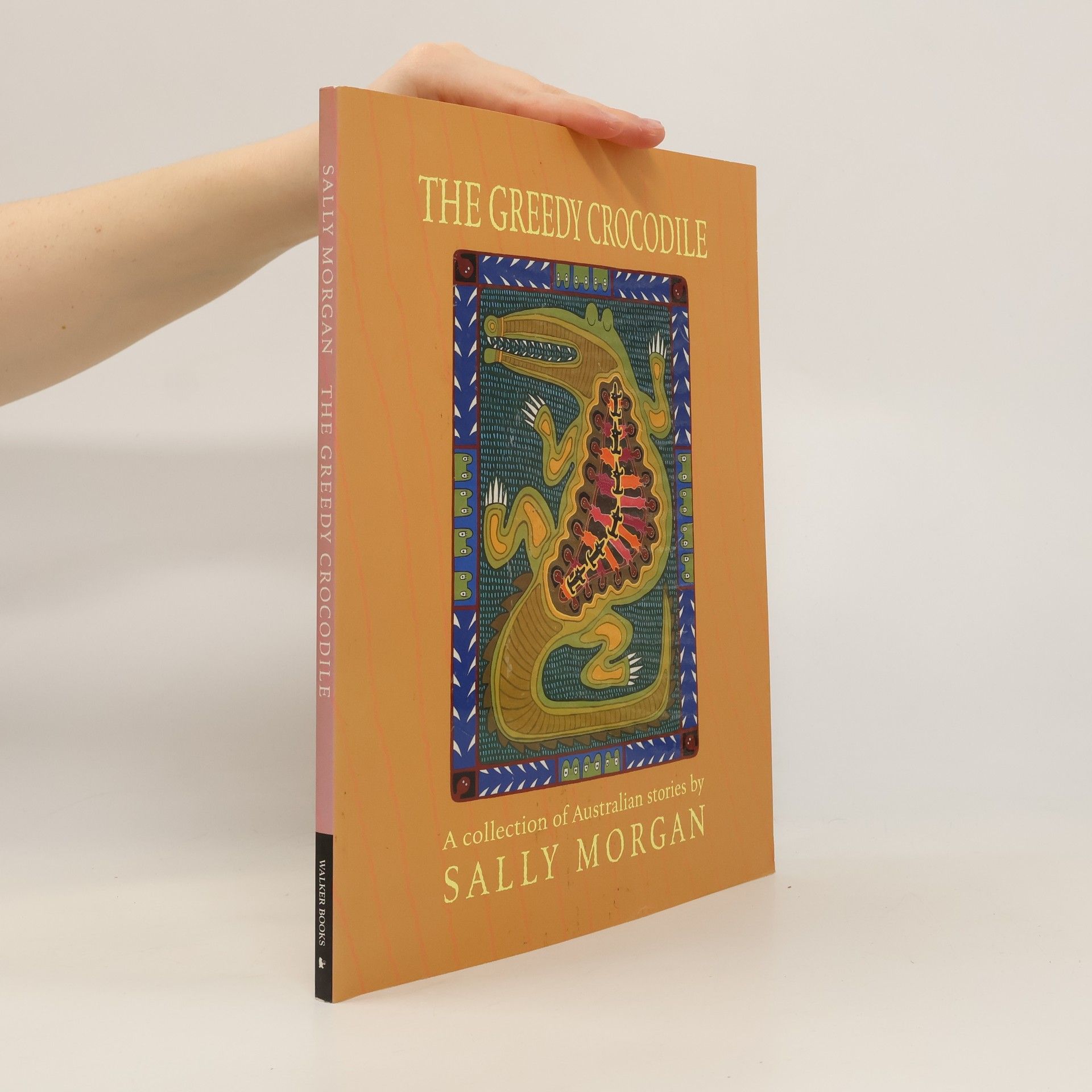 Sally Morgan The Greedy Crocodile