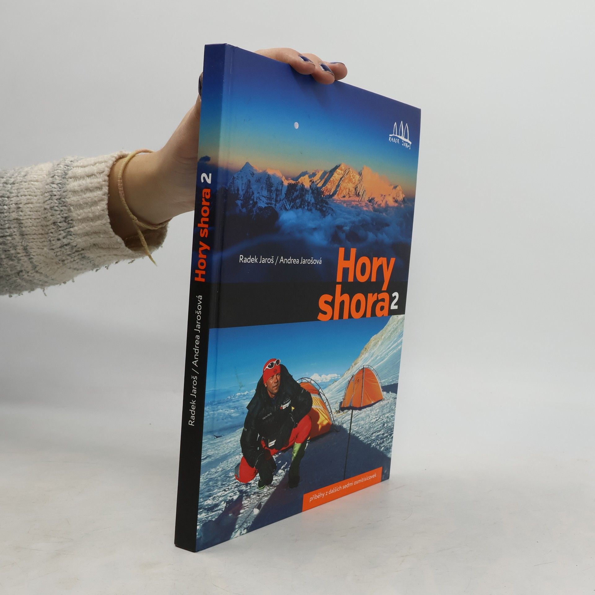 Radek Jaroš Hory shora. 2: Příběhy z dalších sedmi osmitisícovek