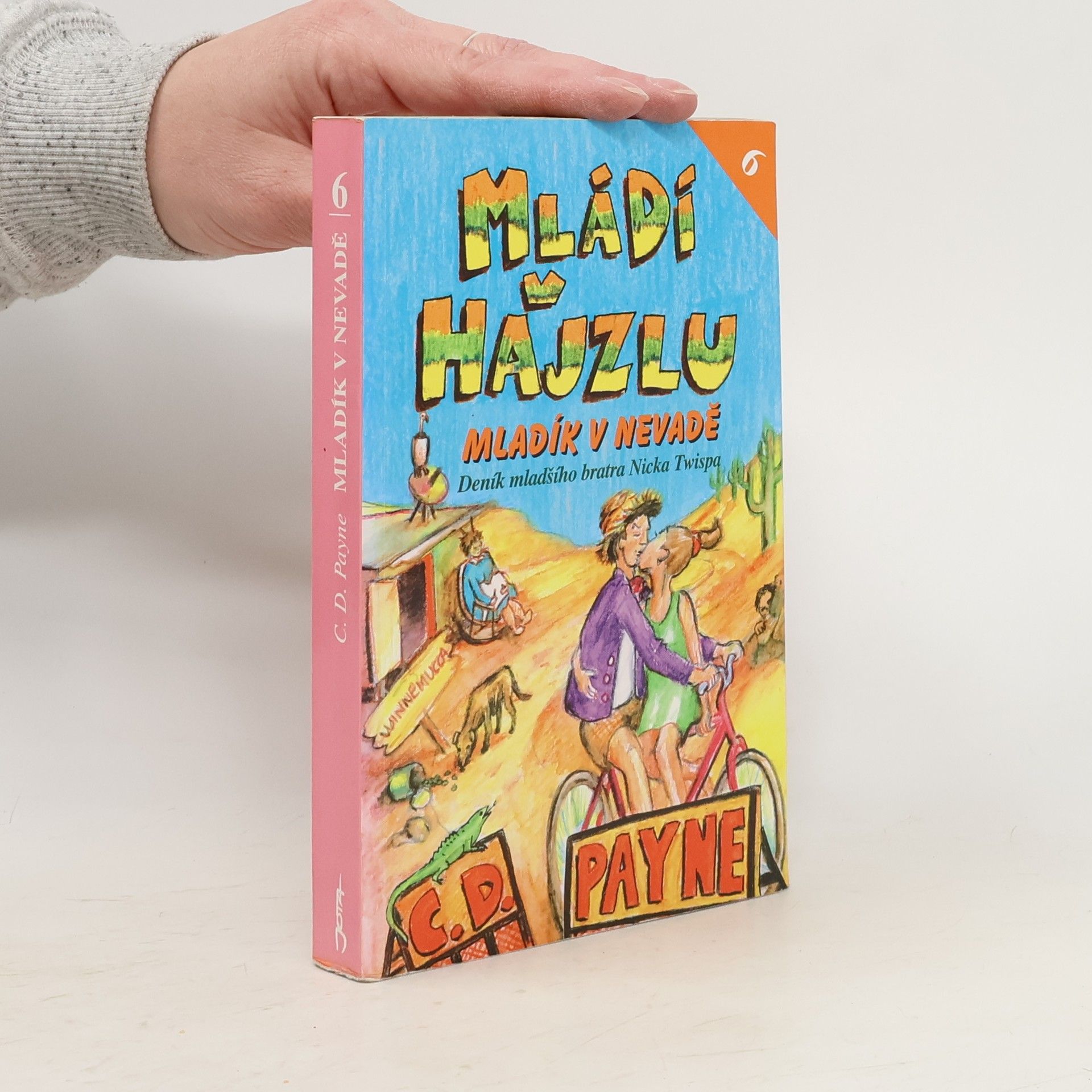 C. Douglas Payne Mládí v hajzlu 6. Mladík v Nevadě