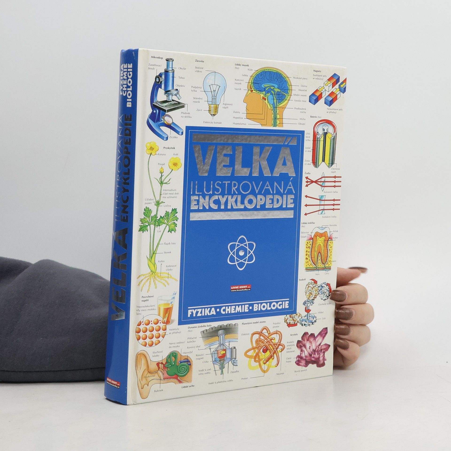 AA.VV. Velká ilustrovaná encyklopedie: Fyzika-chemie-biologie