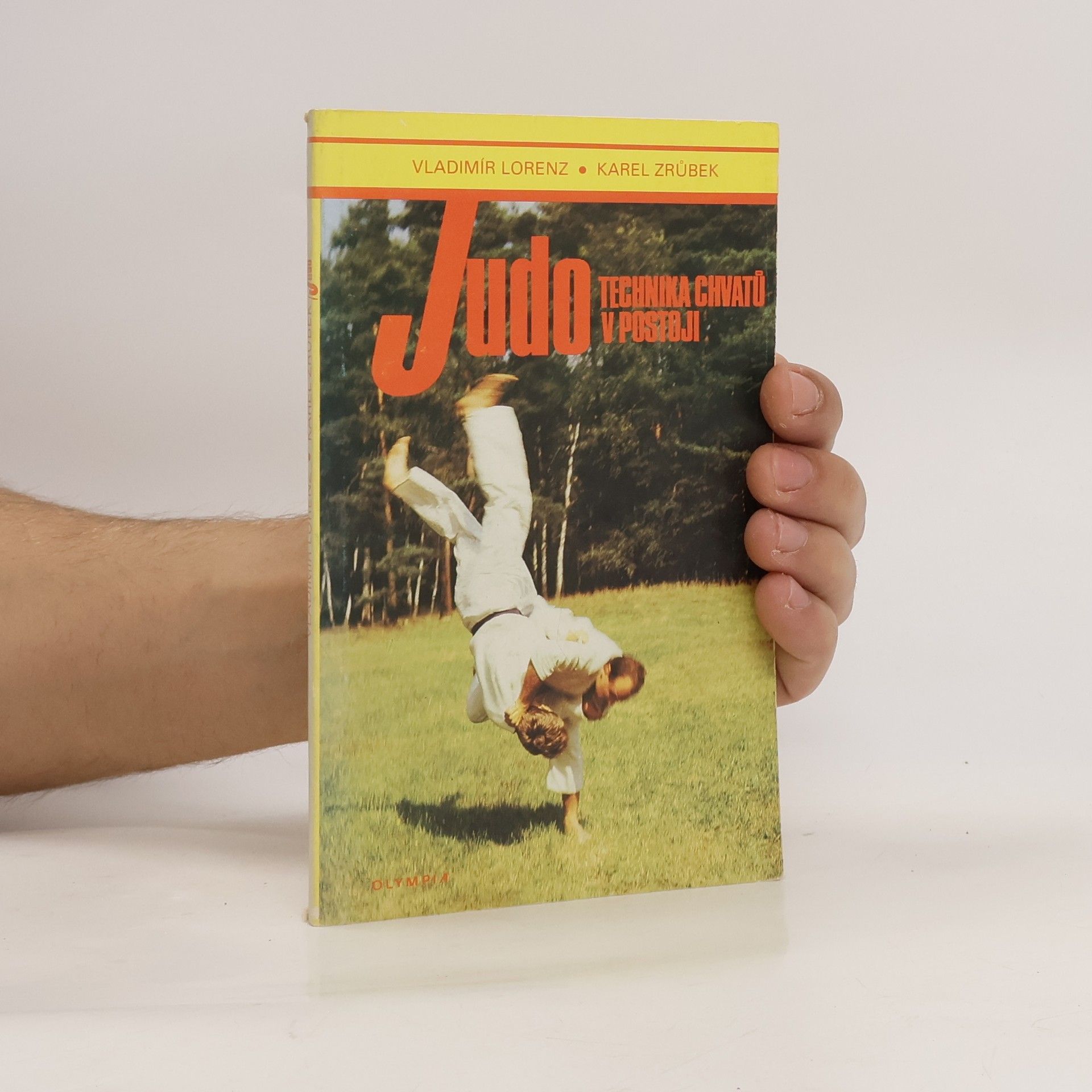 Vladimír Lorenz Judo. Technika chvatů v postoji