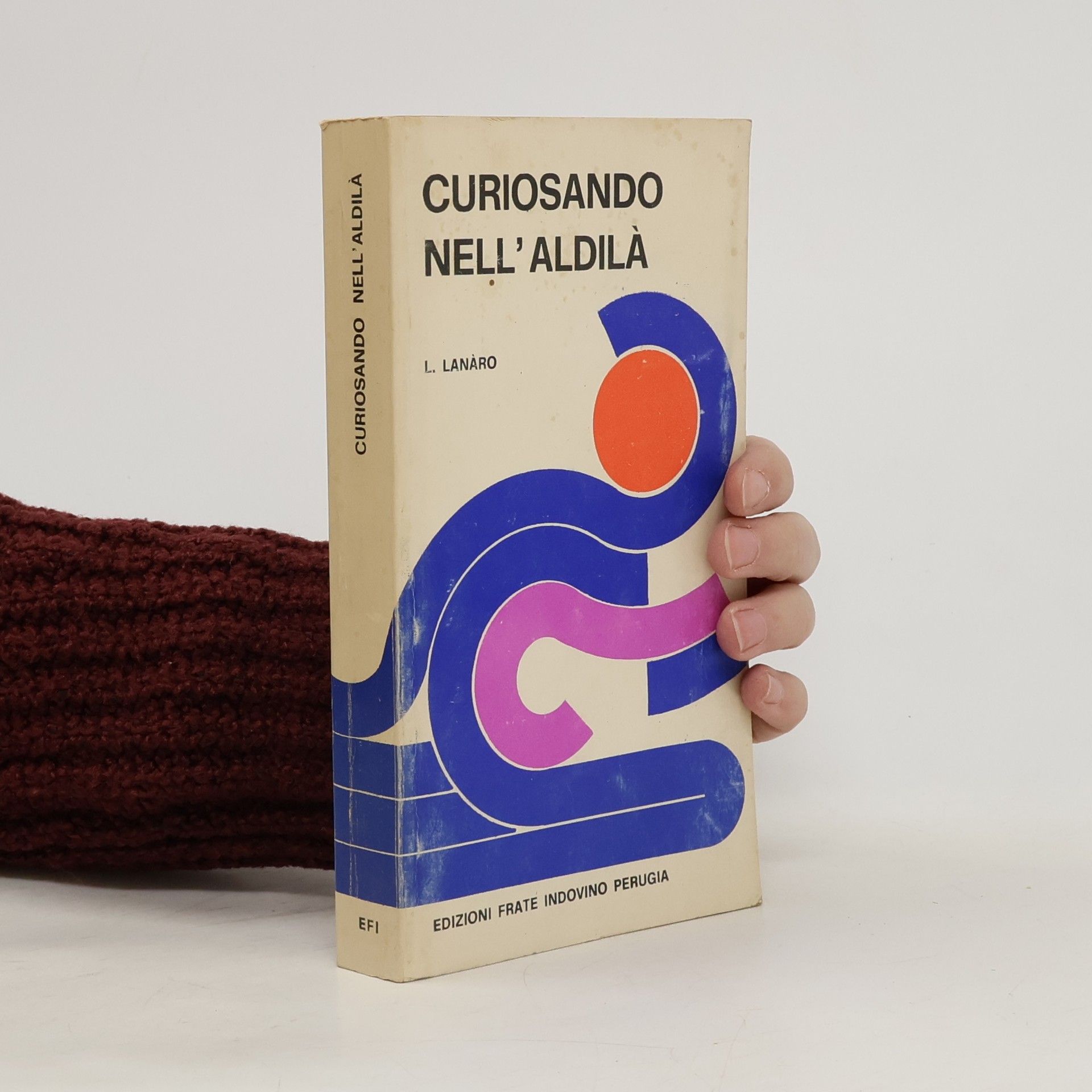 Luigi Lanàro Curiosando nell'aldilà