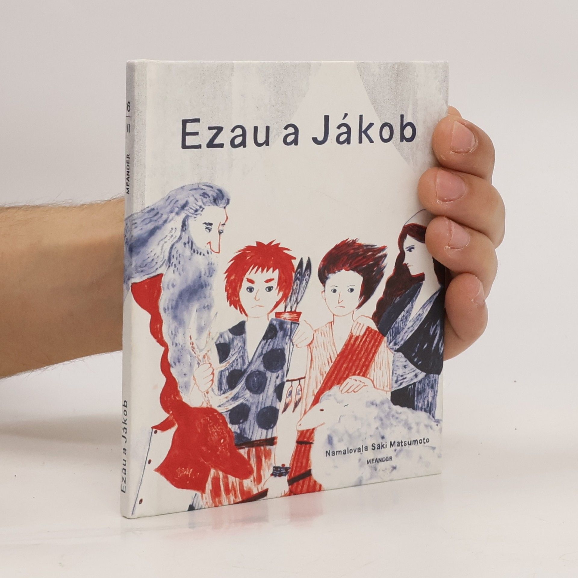 Ivana Pecháčková Ezau a Jákob