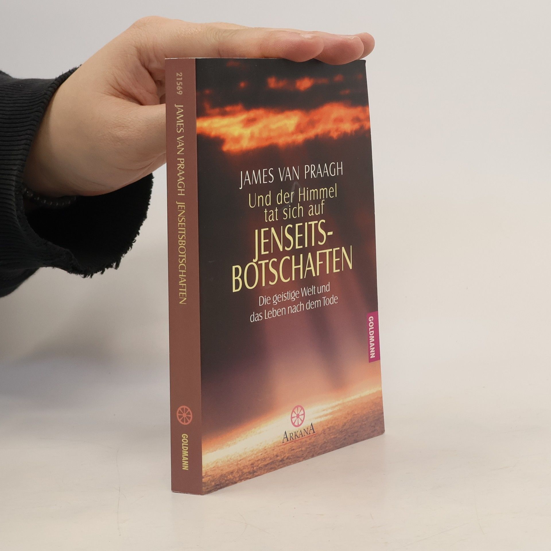 James Van Praagh Und der Himmel tat sich auf - Jenseitsbotschaften
