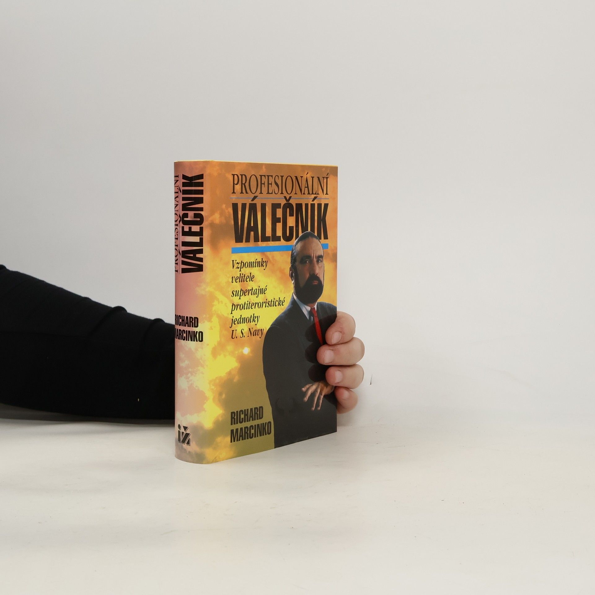 Richard Marcinko Profesionální válečník : vzpomínky velitele supertajné protiteroristické jednotky U.S.Navy. 1