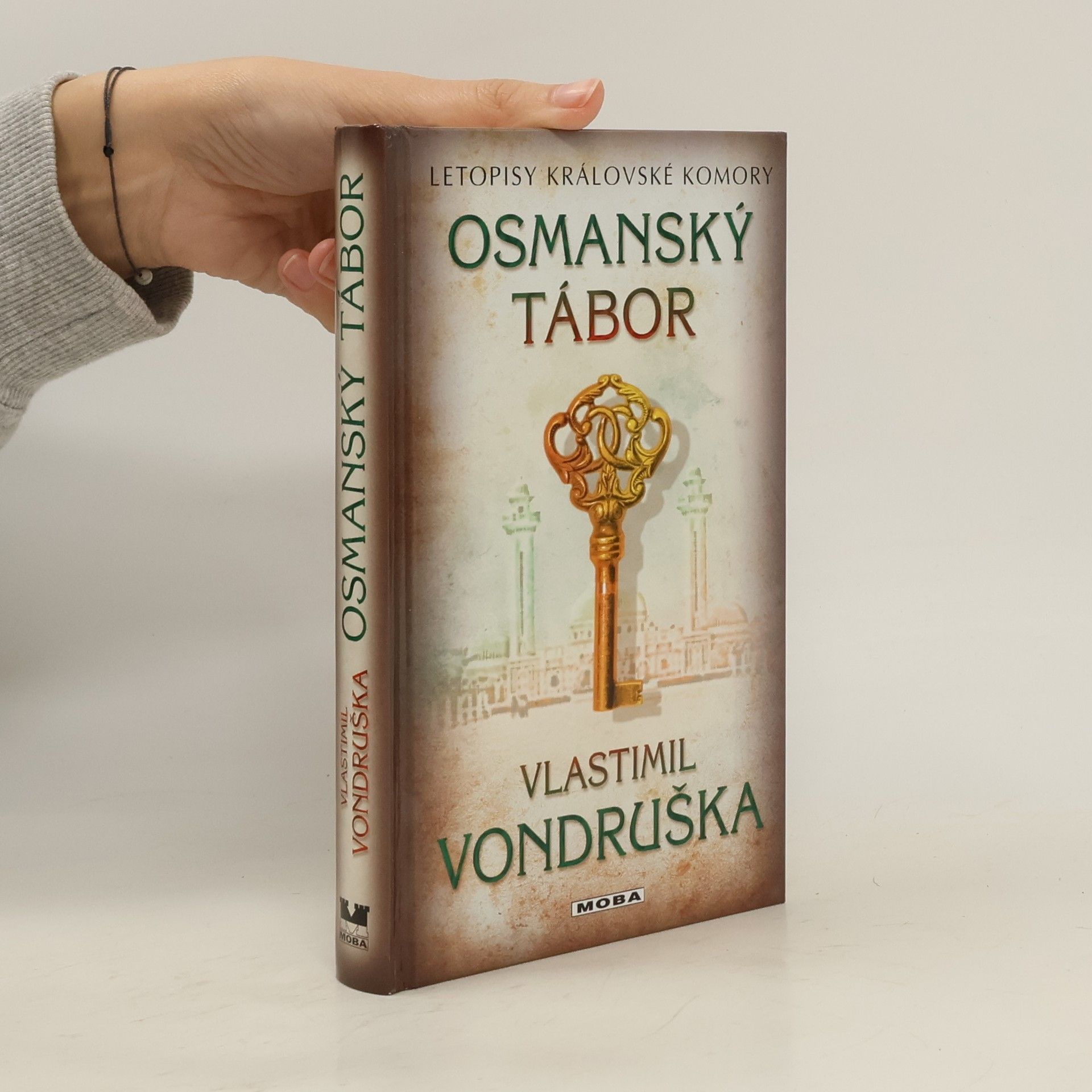 Vlastimil Vondruška Letopisy královské komory. Osmanský tábor