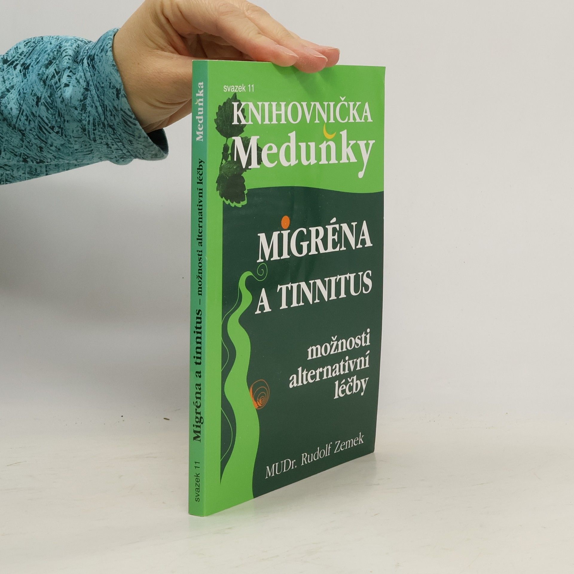 Rudolf Zemek Migréna a tinnitus. Možnosti alternativní léčby