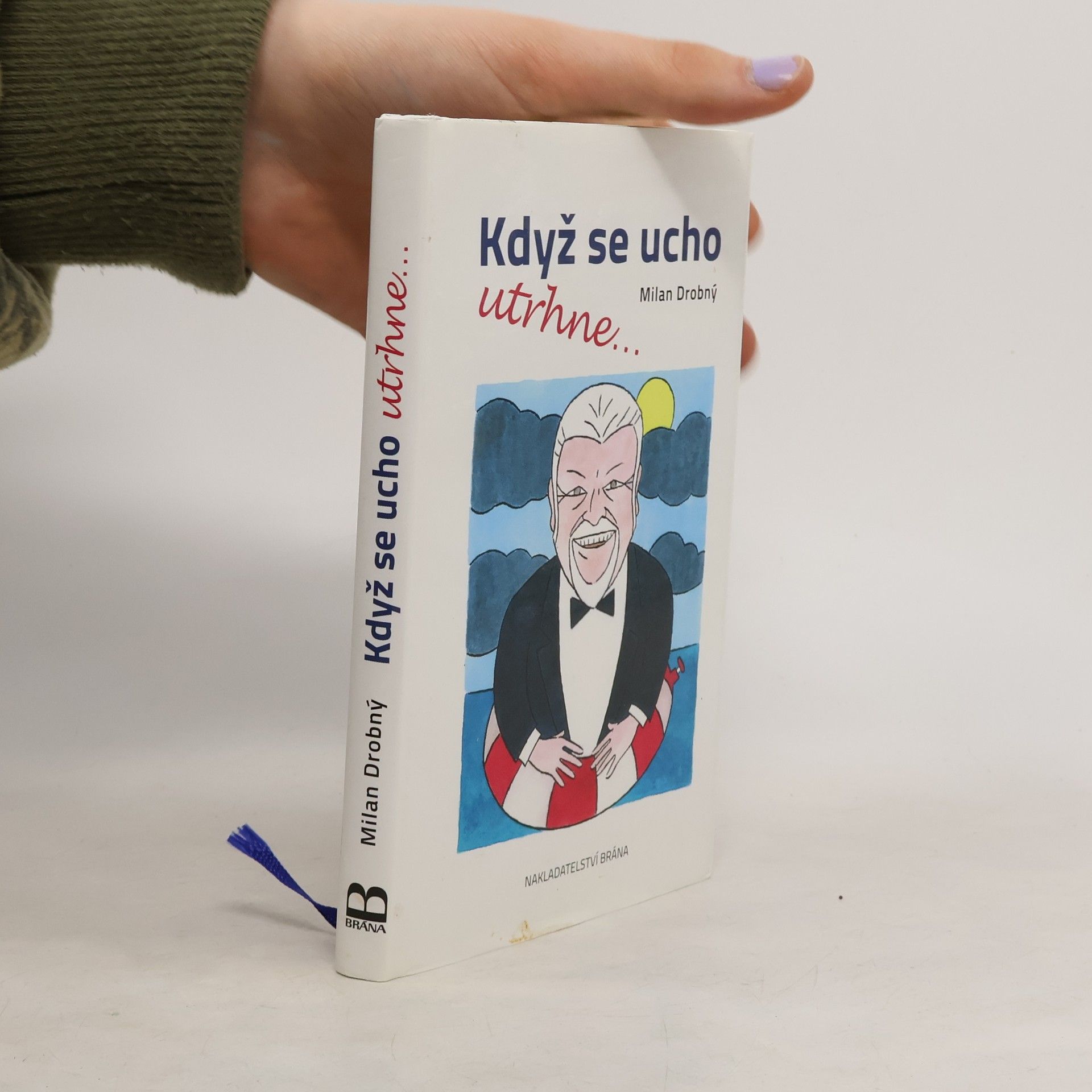 Milan Drobný Když se ucho utrhne...