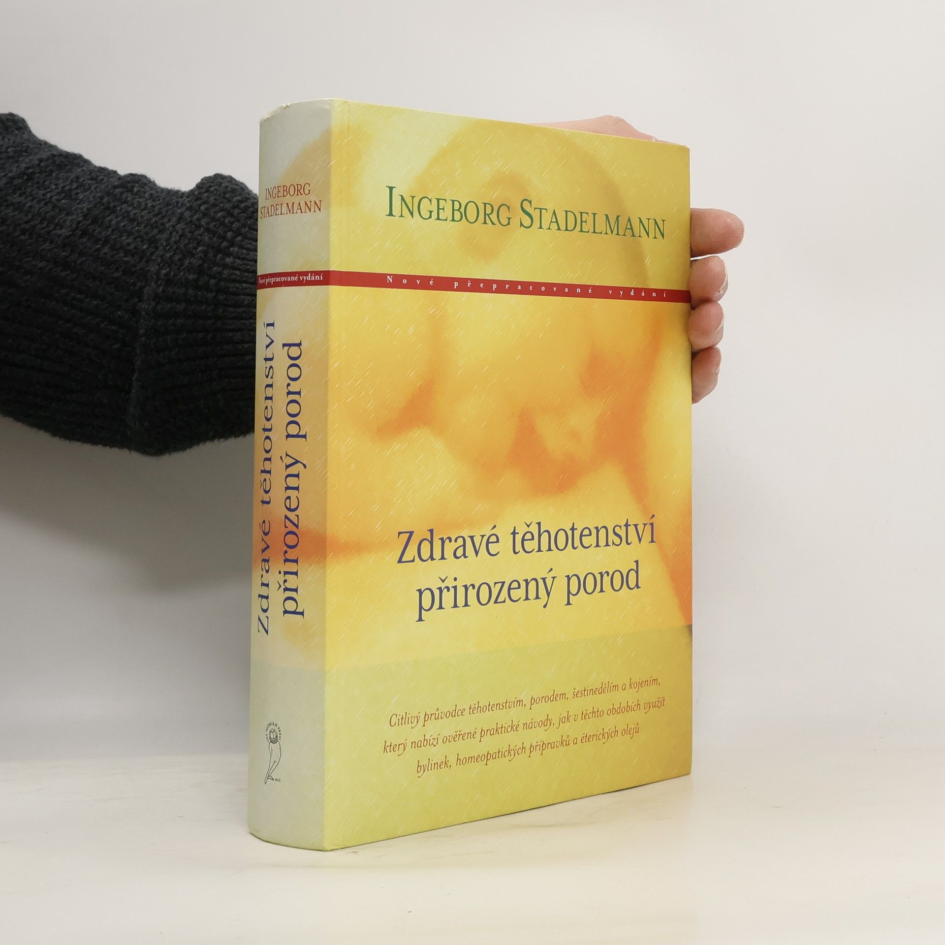 Ingeborg Stadelmann Zdravé těhotenství, přirozený porod