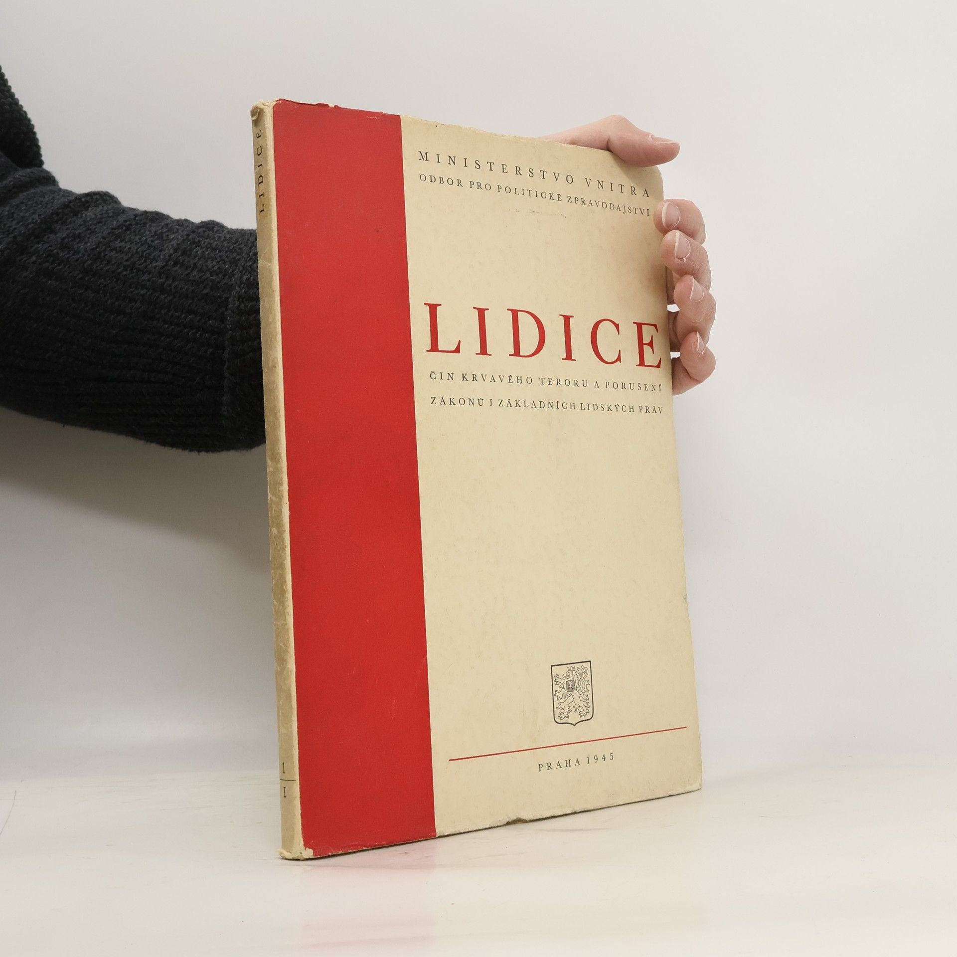 Vlastimil Louda Lidice. Čin krvavého teroru a porušení zákonů i základních lidských práv