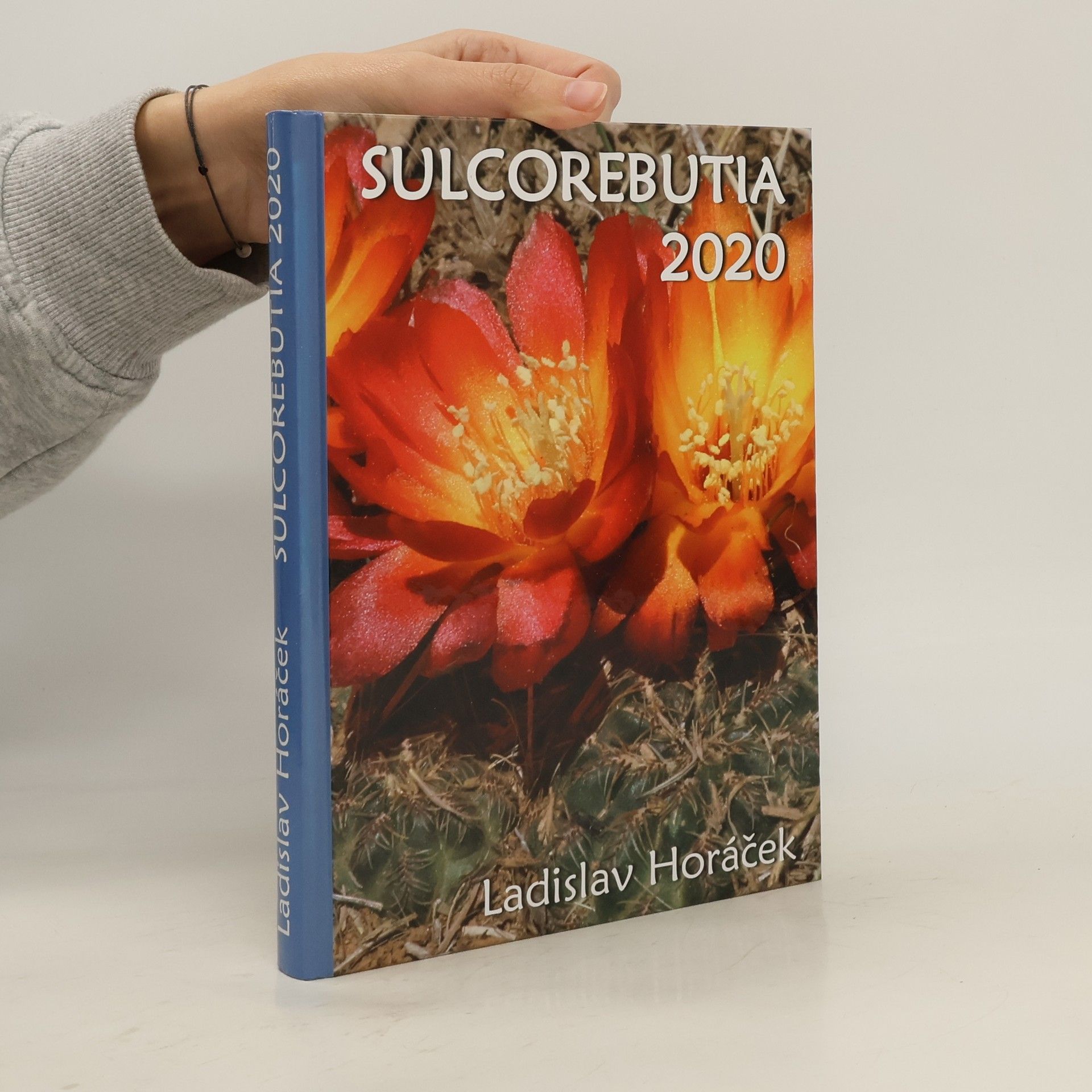 Ladislav Horáček Sulcorebutia 2020