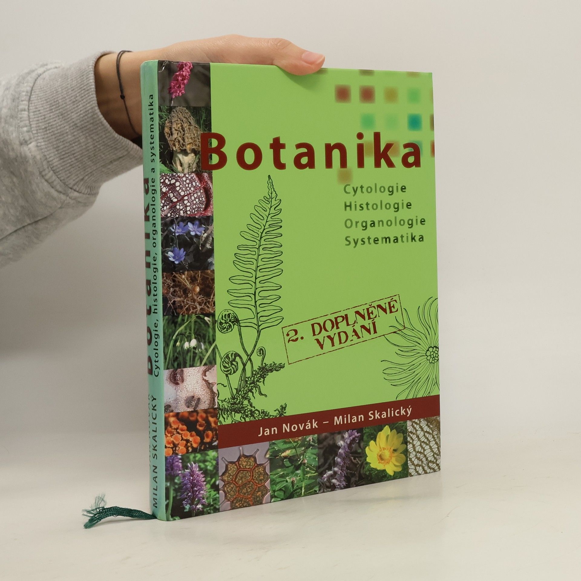 Jan Novák Botanika. Cytologie, histologie, organologie a systematika