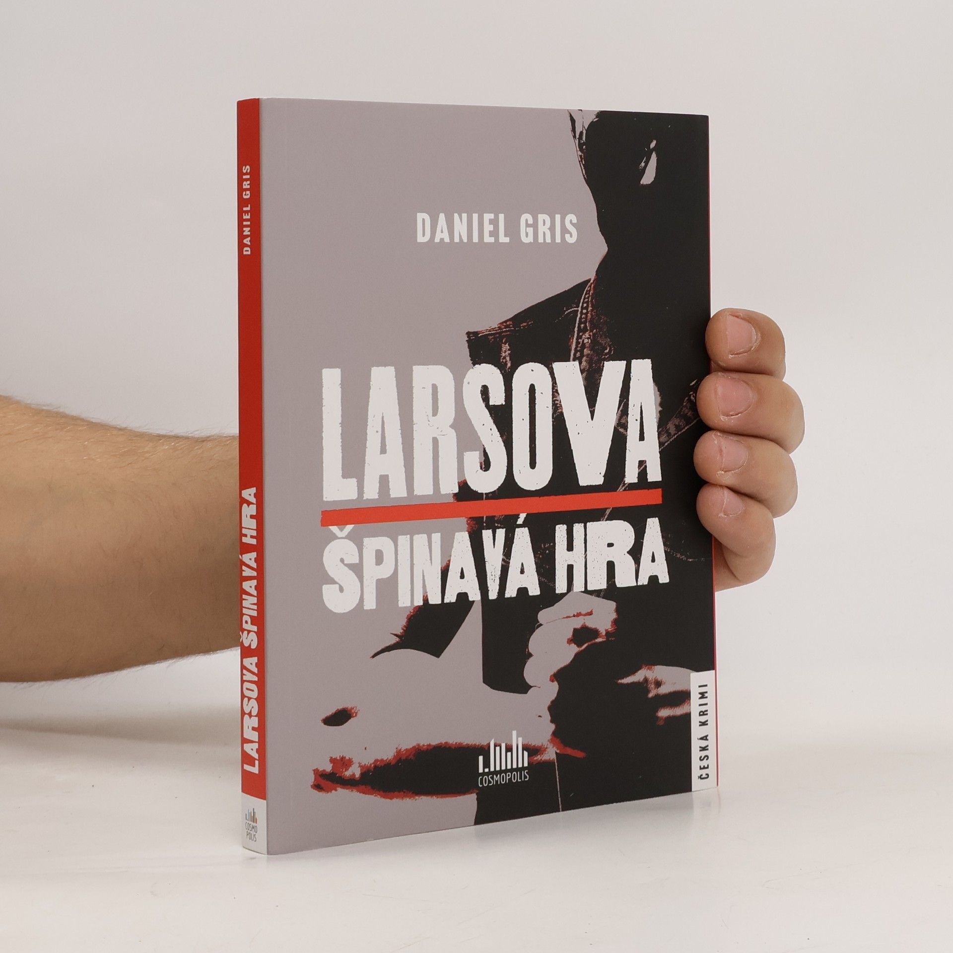 Daniel Gris Larsova špinavá hra