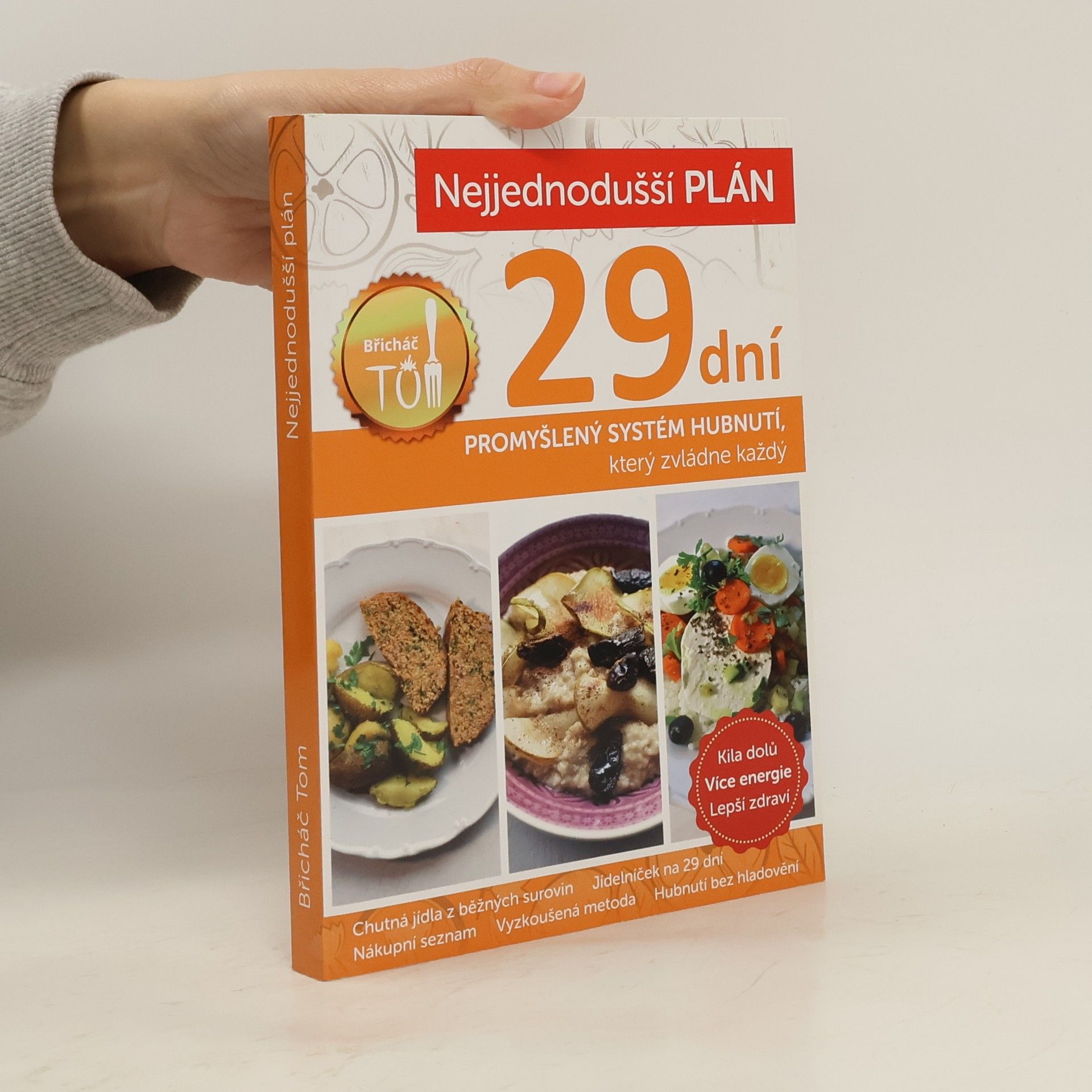 Tomáš Kosačík Nejjednodušší plán na 29 dní. Břicháč Tom