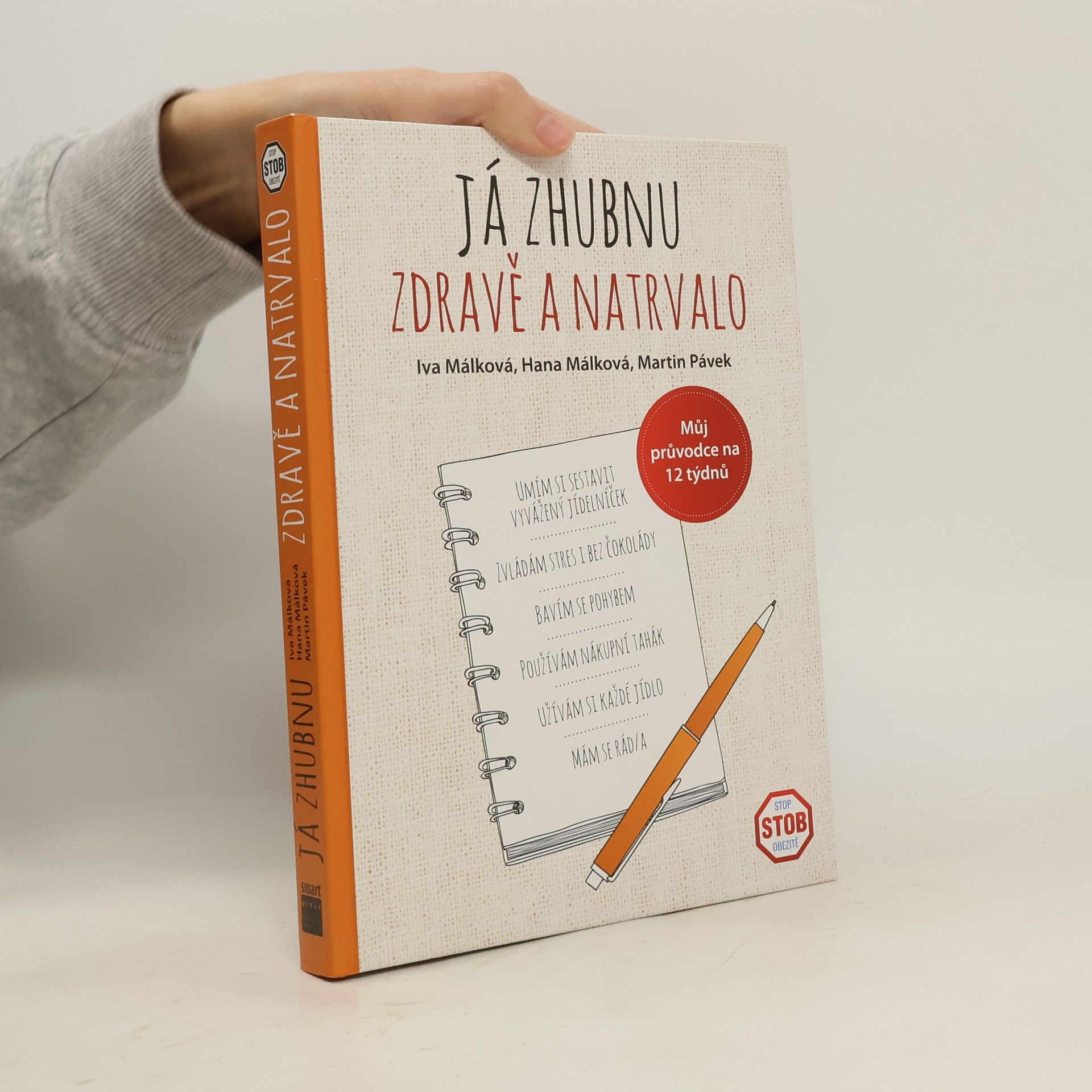 Kolektiv autorů Já zhubnu zdravě a natrvalo: Můj průvodce na 12 týdnů