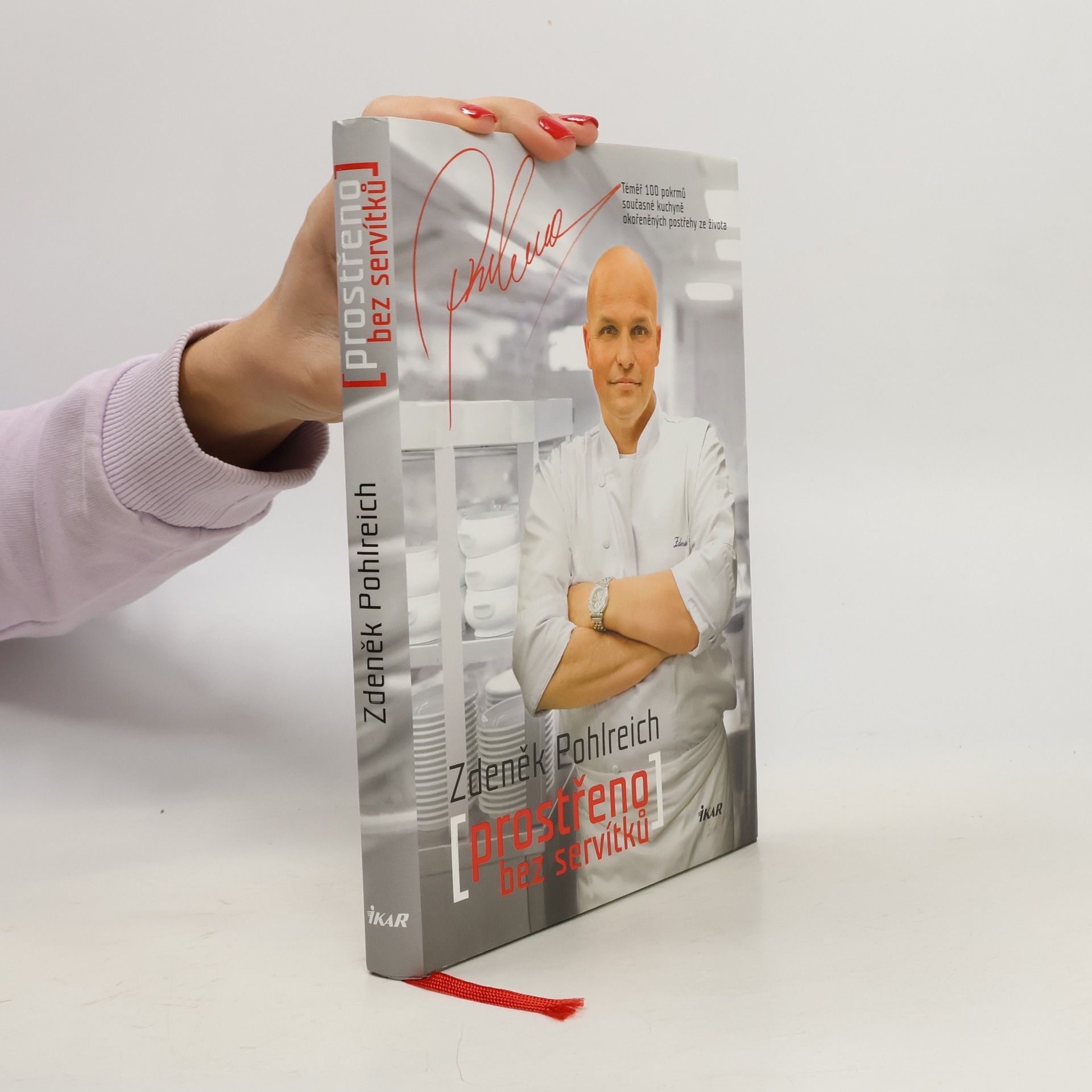 Zdeněk Pohlreich Prostřeno bez servítků