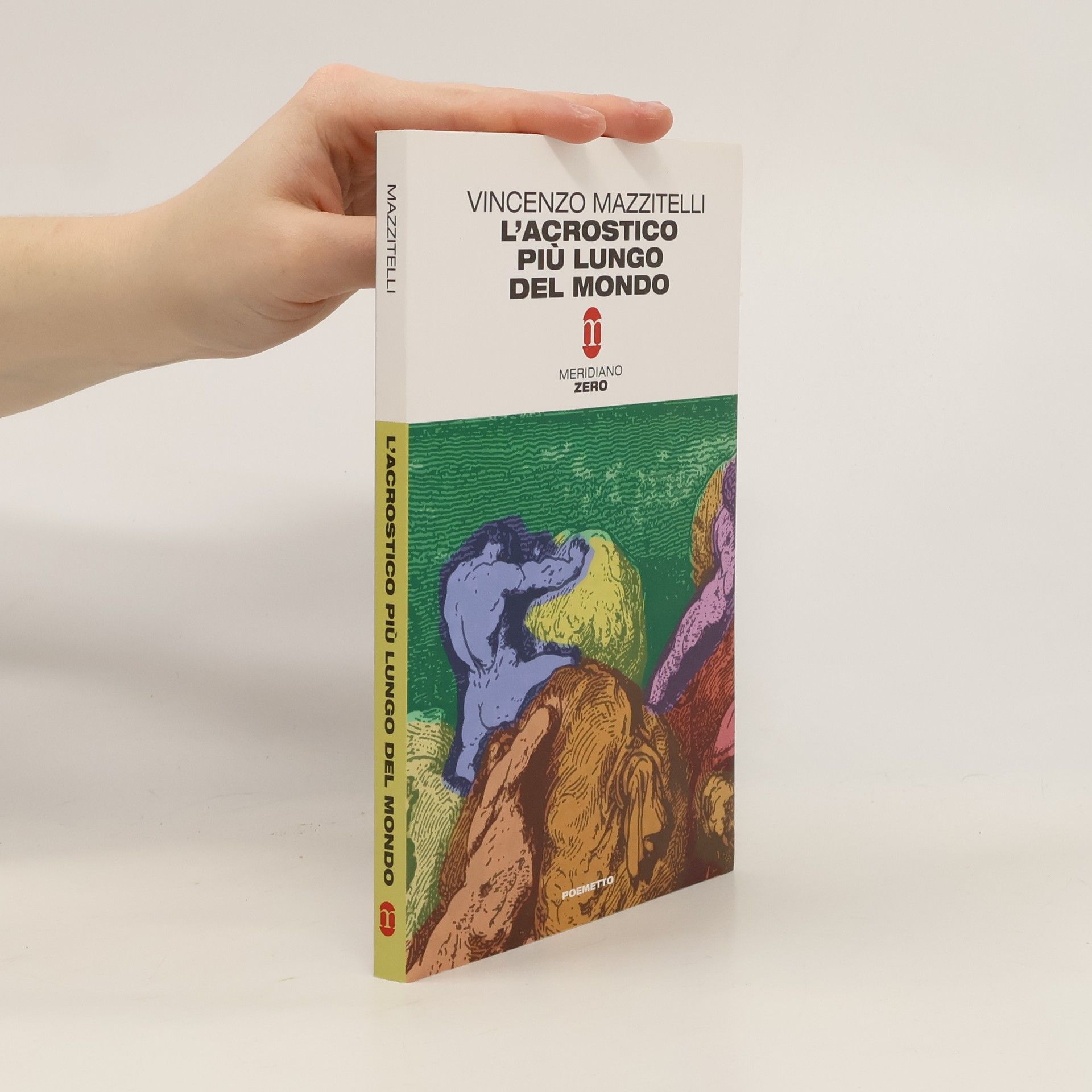 Vincenzo Mazzitelli L'acrostico più lungo del mondo ovvero Storia di un satiro religioso. Cantica prima