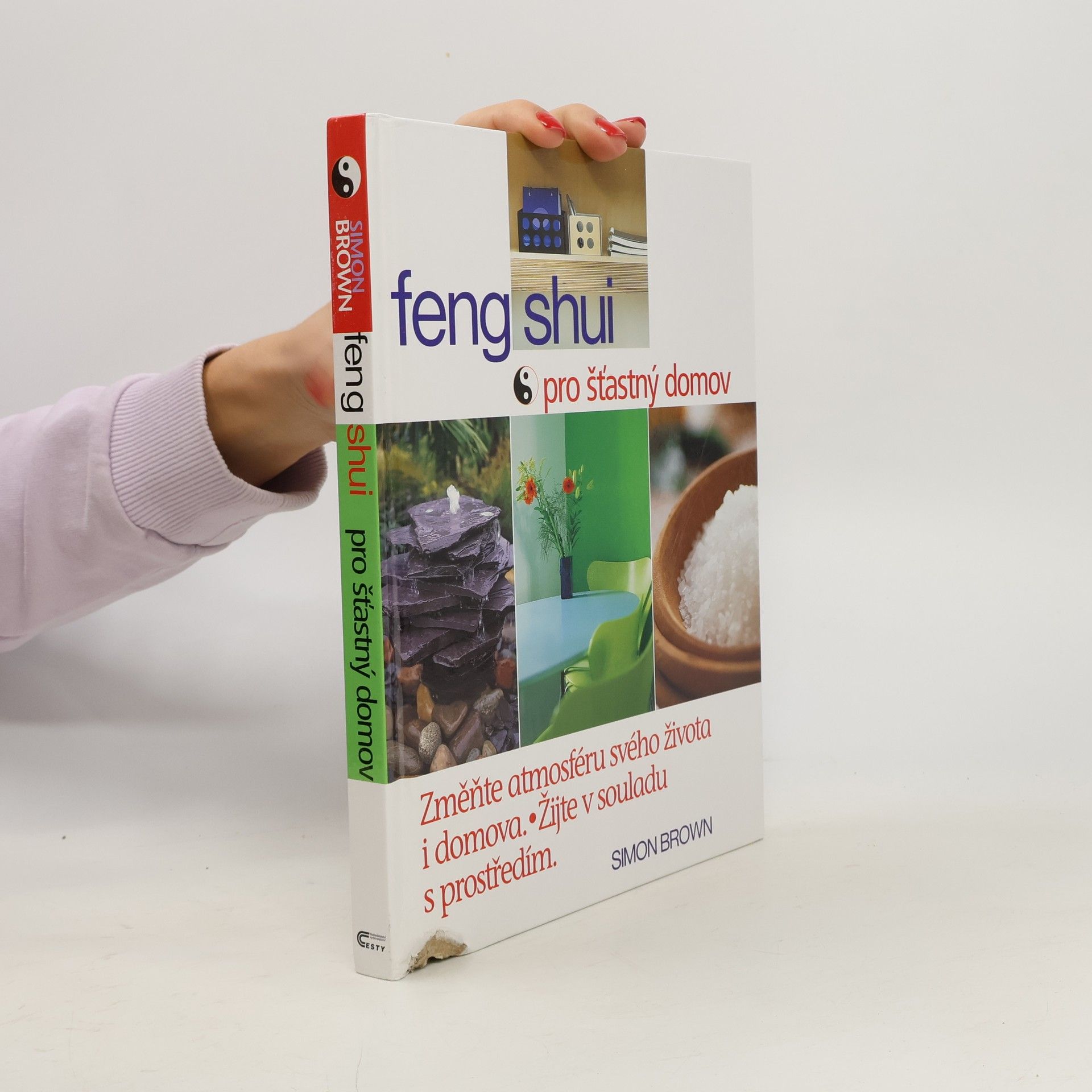 Simon G. Brown Feng shui pro šťastný domov