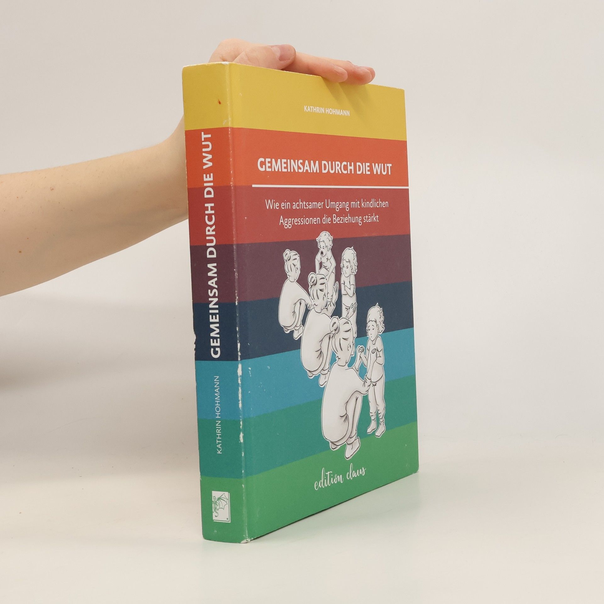Kathrin Hohmann Gemeinsam durch die Wut