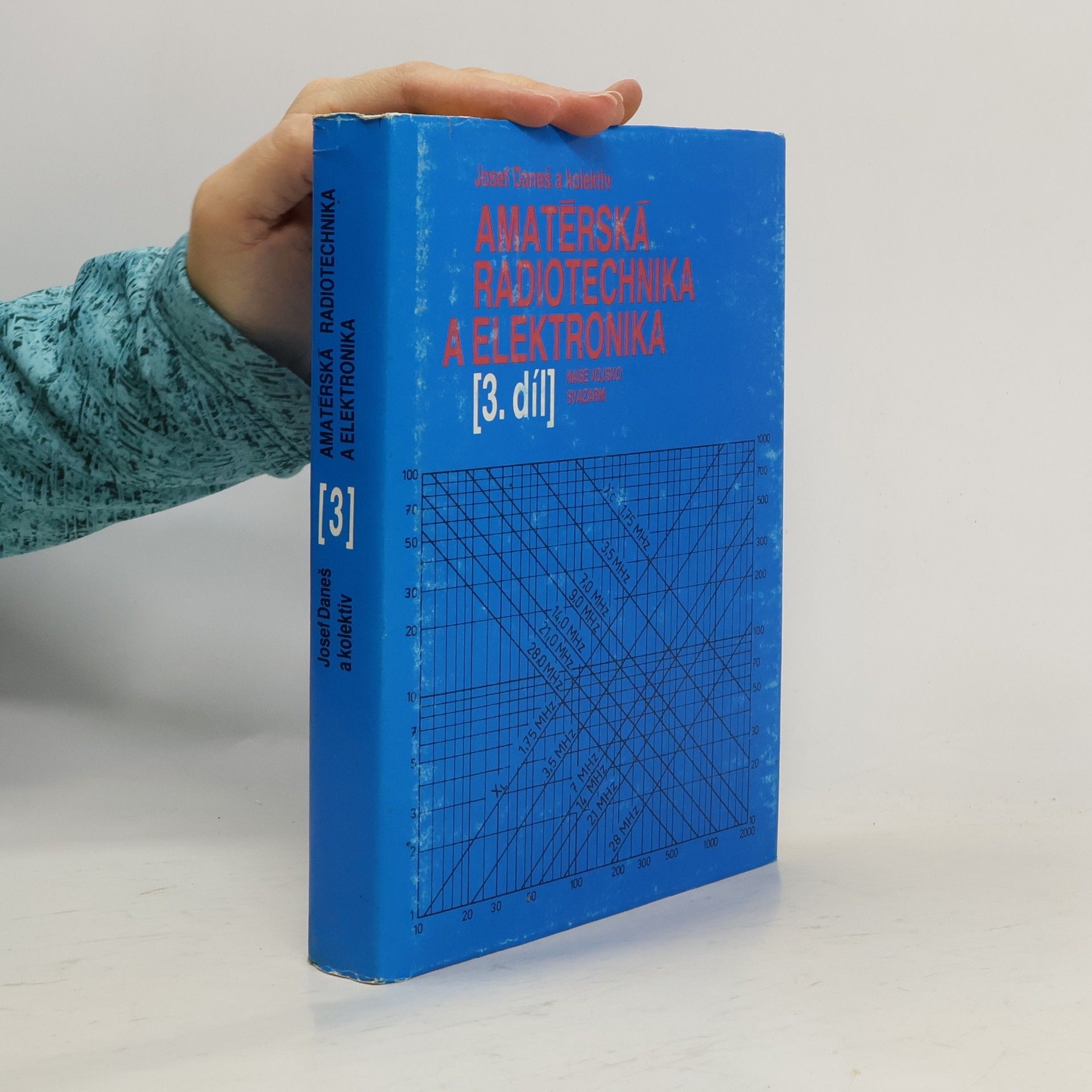 Josef Daneš Amatérská radiotechnika a elektrotechnika 3. díl