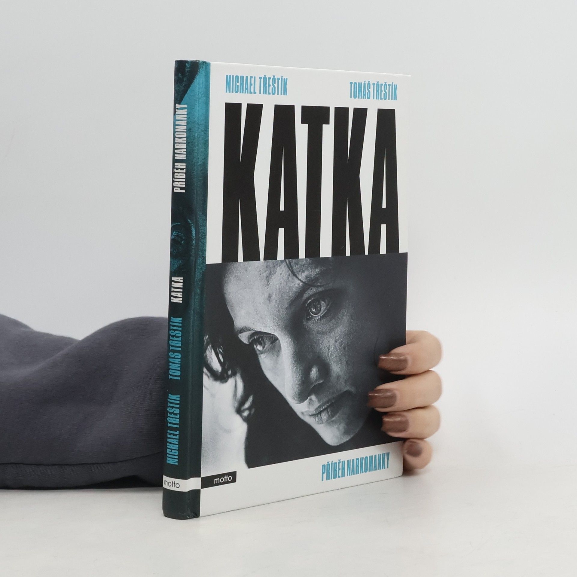 Michael Třeštík Katka. Příběh narkomanky