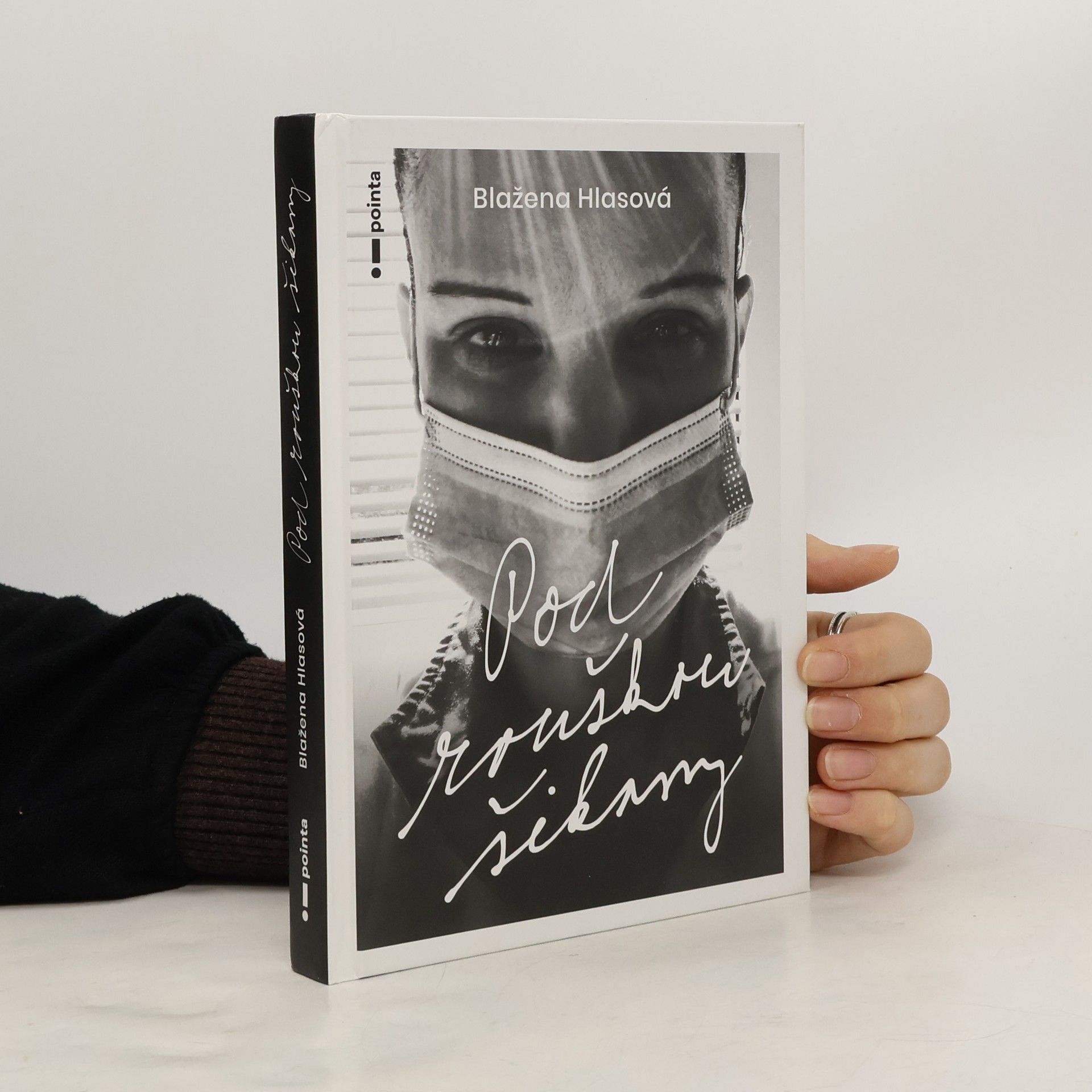 Blažena Hlasová Pod rouškou šikany