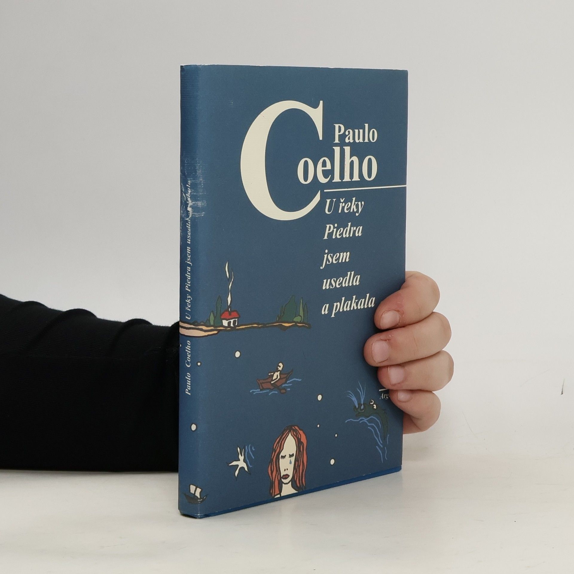 Paulo Coelho U řeky Piedra jsem usedla a plakala