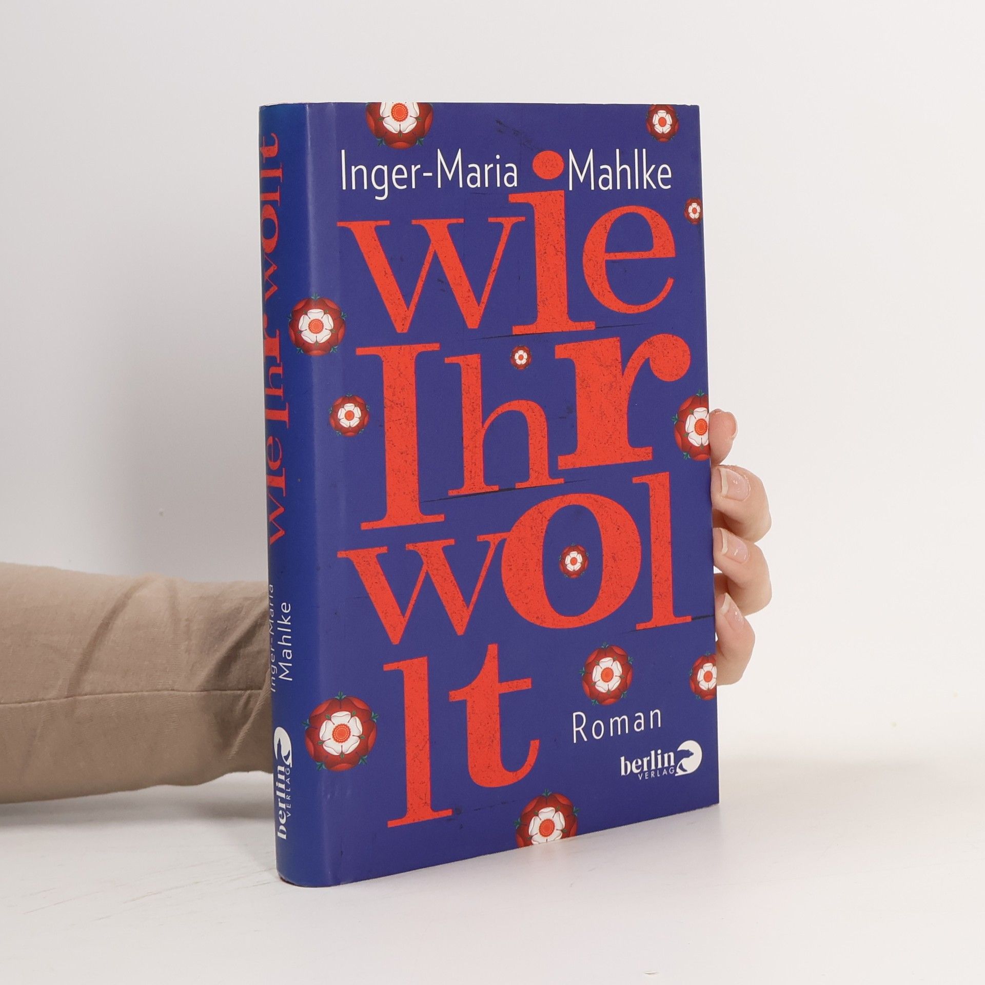 Inger-Maria Mahlke Wie Ihr wollt