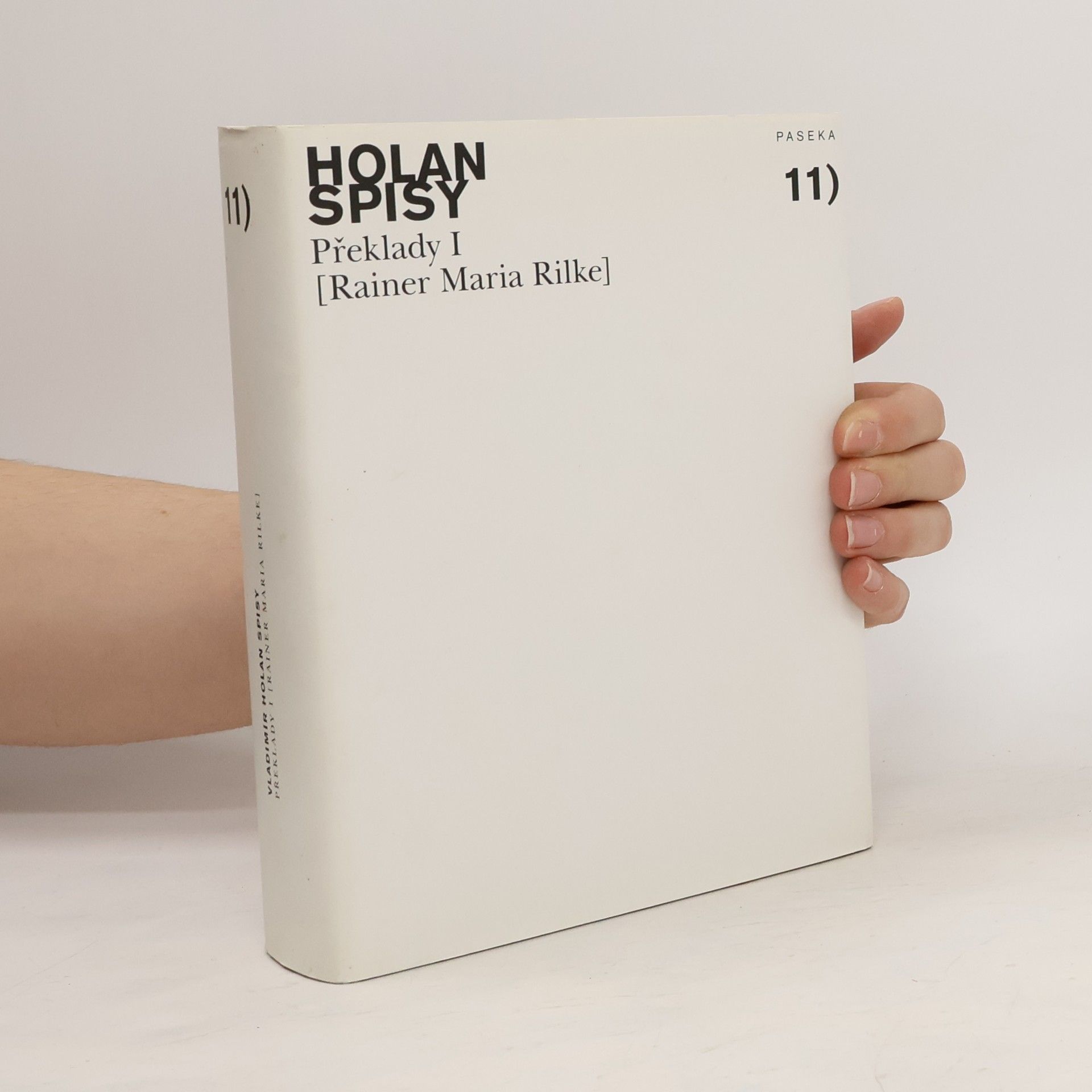 Vladimír Holan Spisy. Svazek 11, Překlady I: Rainer Maria Rilke