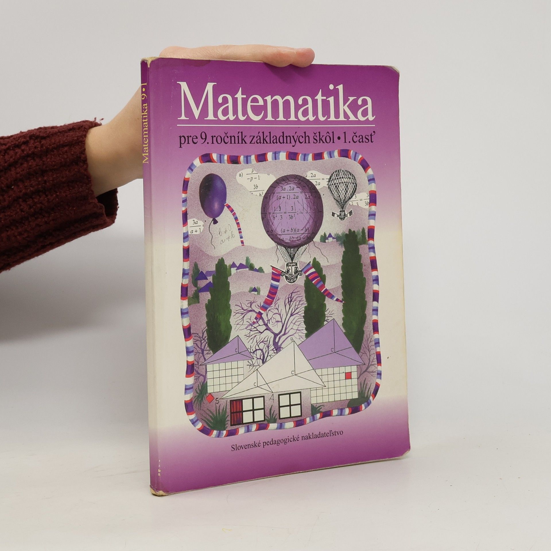 Ondrej Šedivý Matematika pre 9. ročník základných škôl. 1. časť