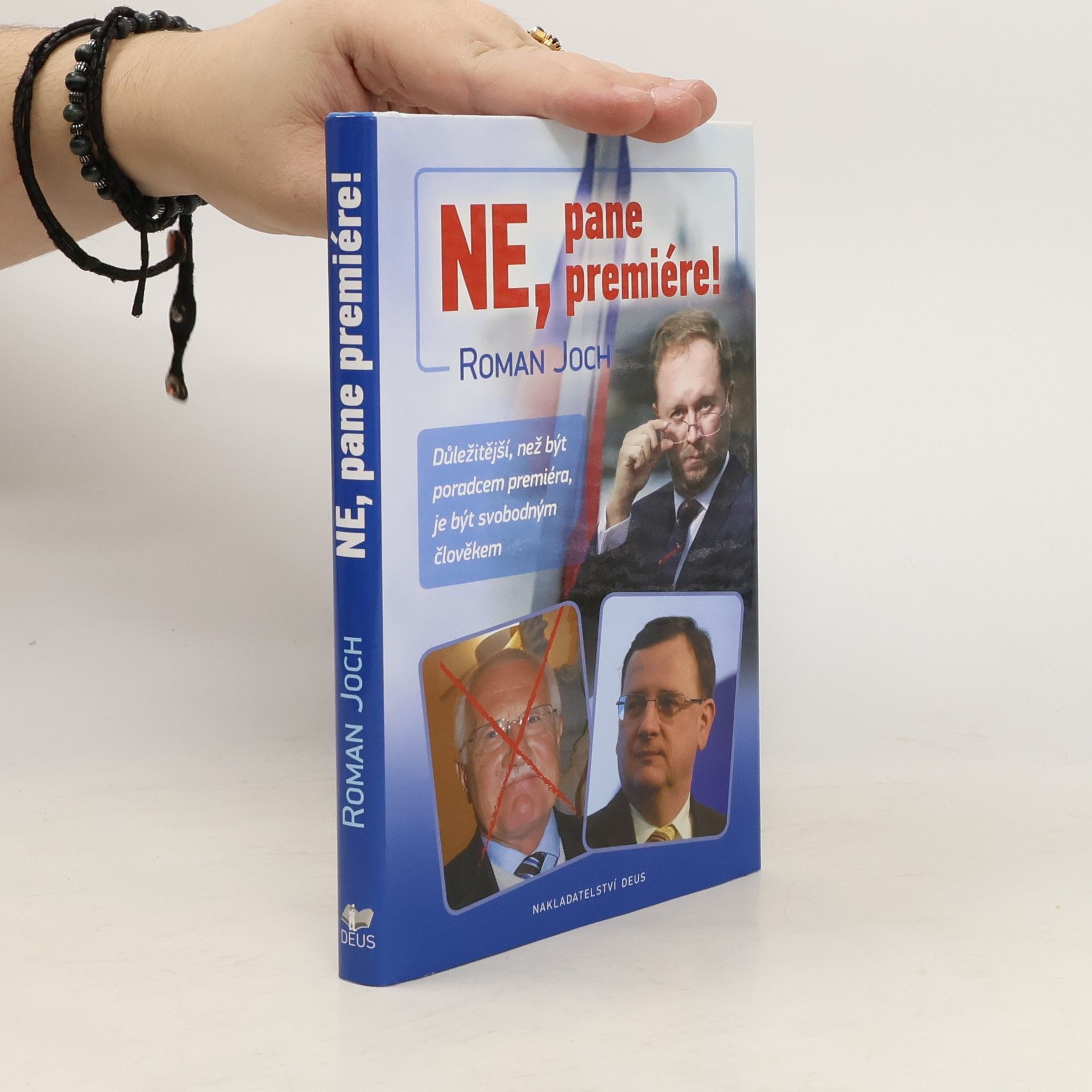 Ne, pane premiére! : důležitější, než být poradcem premiéra, je být svobodným člověkem