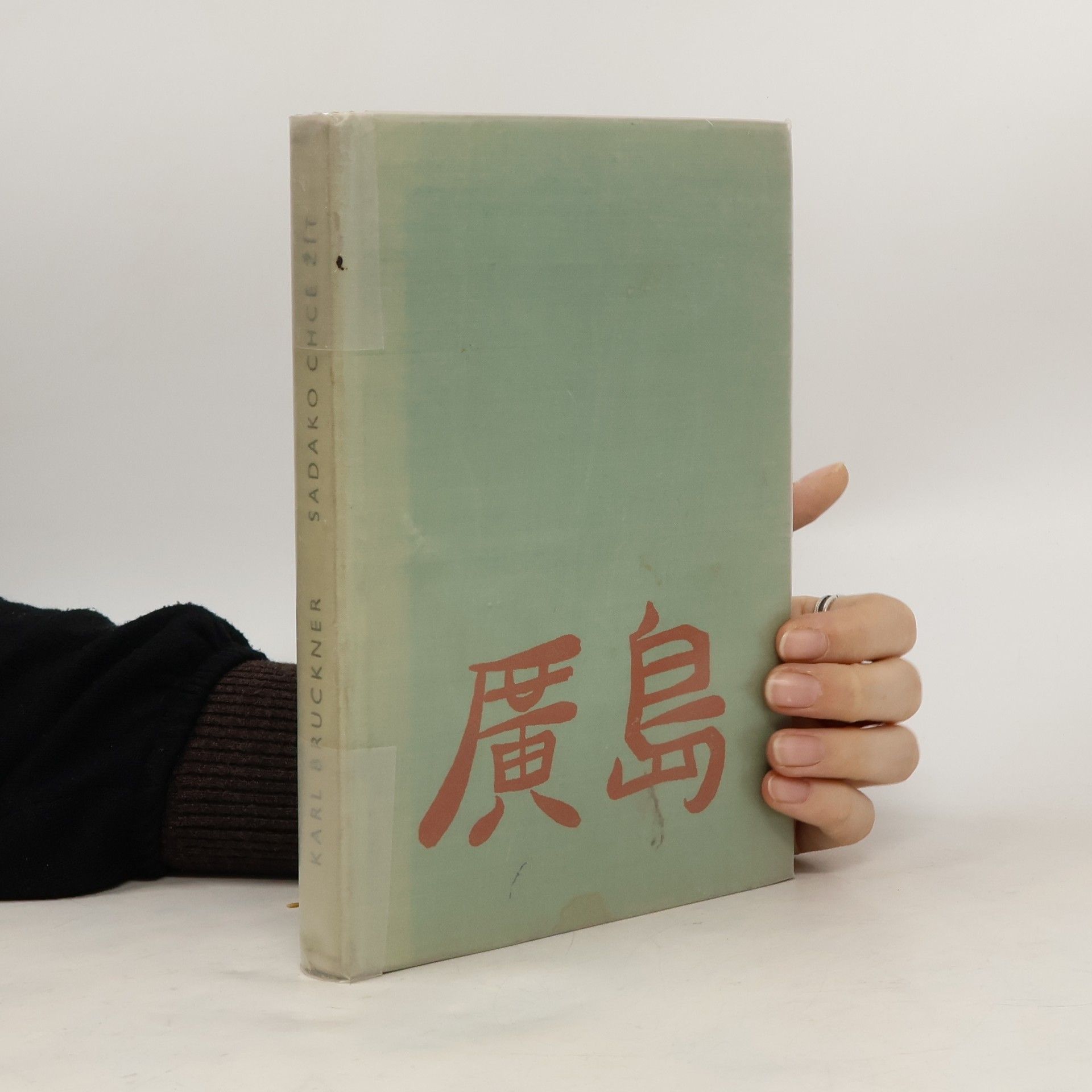 Karl Bruckner Sadako chce žít