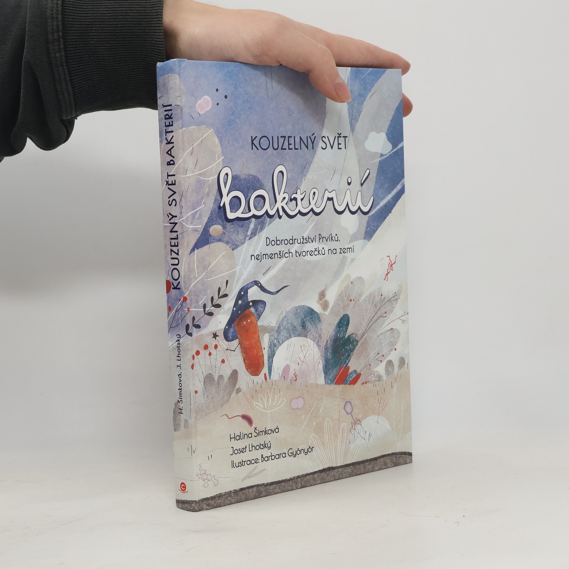 Halina Šimková Kouzelný svět bakterií