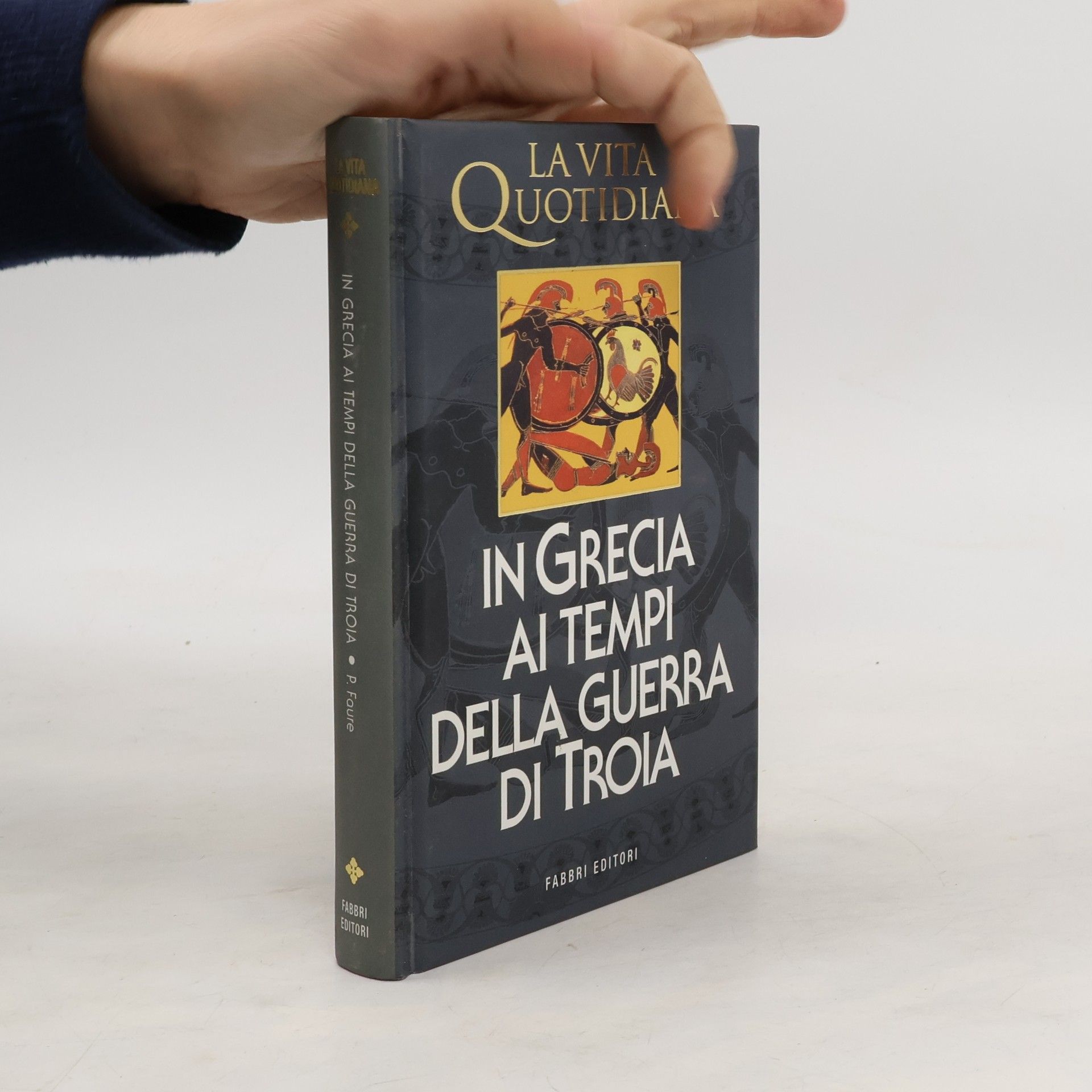 Autores varios La vita quotidiana in Grecia ai tempi della guerra di Troia