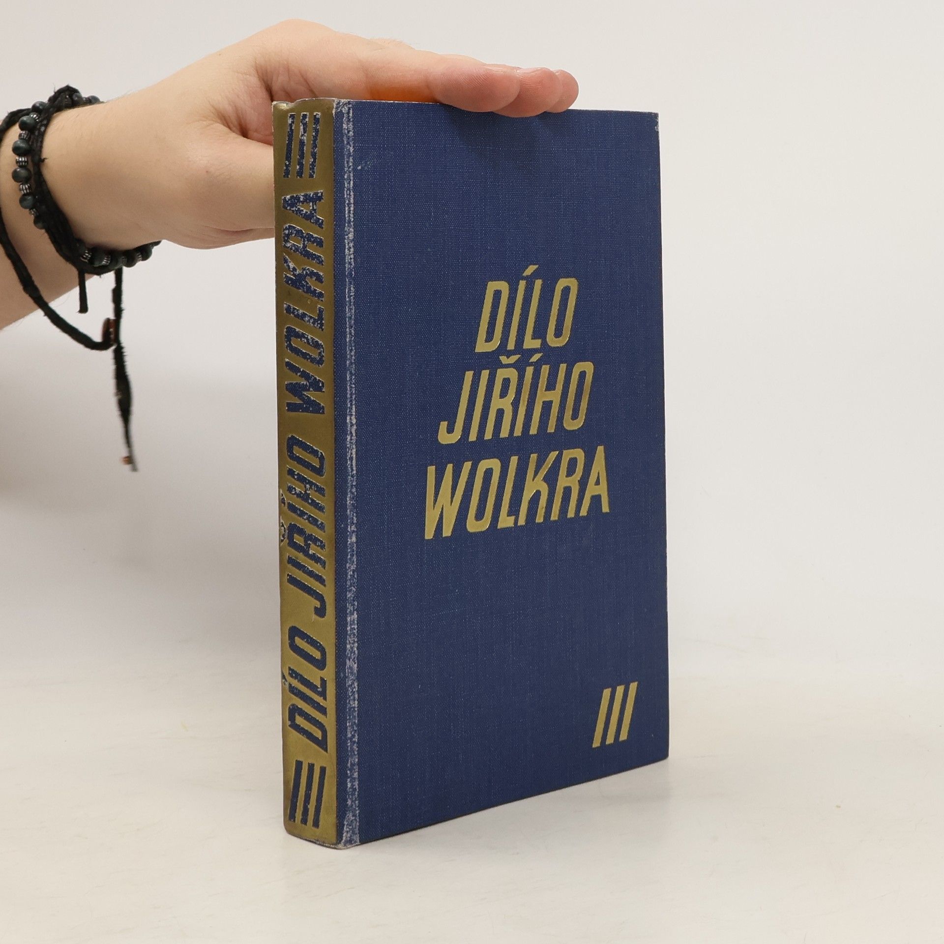 Jiří Wolker Dílo Jiřího Wolkra III. Próza z pozůstalosti